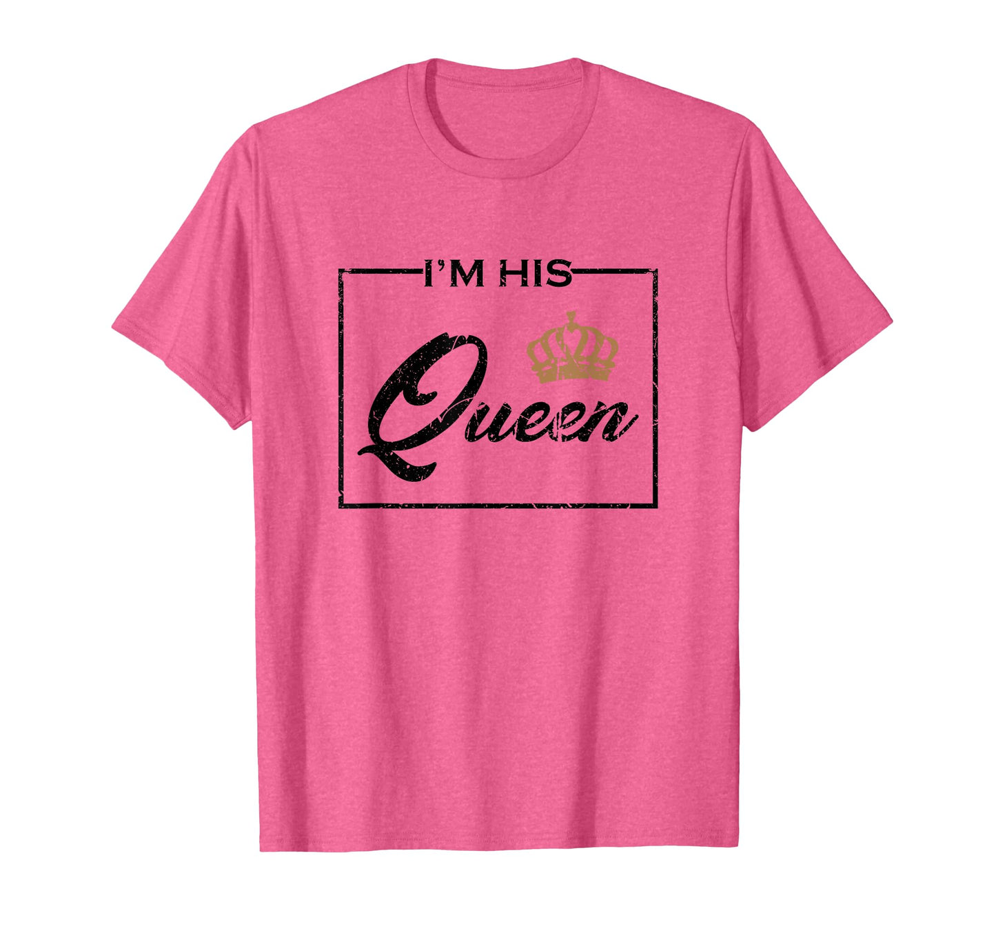 Vintage I'm His Queen Couples Matching T-Shirt