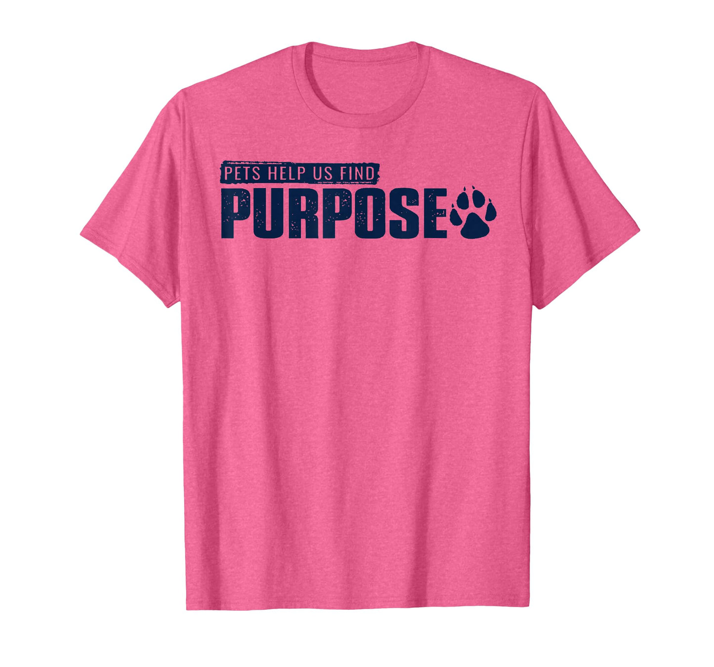 Pets Help Us Find Purpose The Smallest Paws Impact 2 Sides T-Shirt