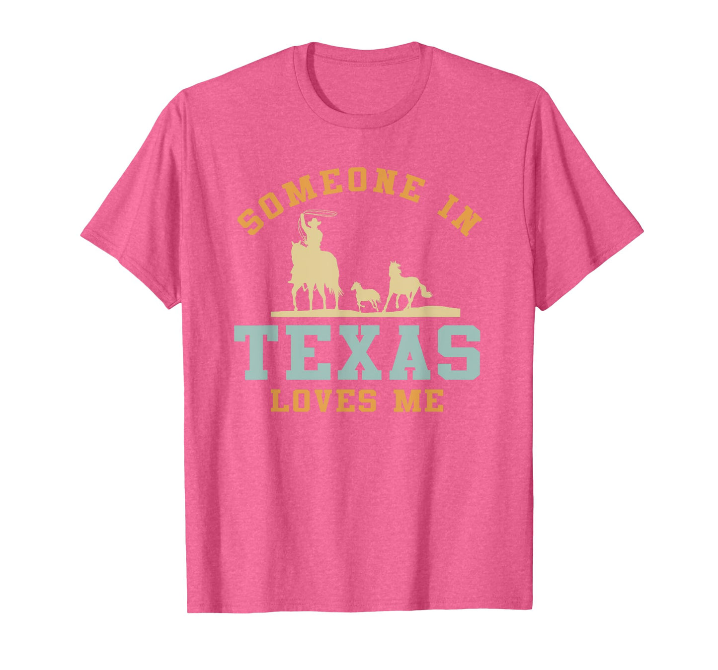 Someone In Texas Loves Me T-Shirt
