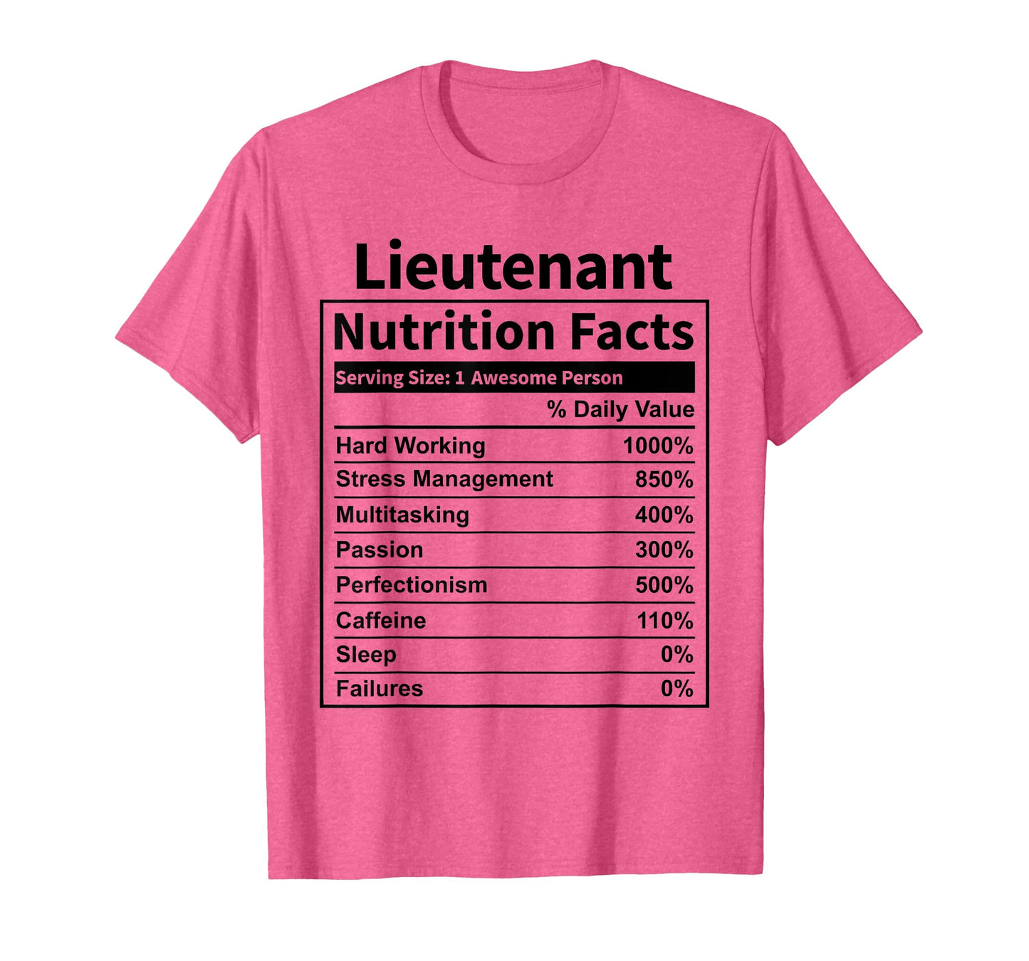 Lieutenant Nutrition Facts Funny for Men & Women T-Shirt