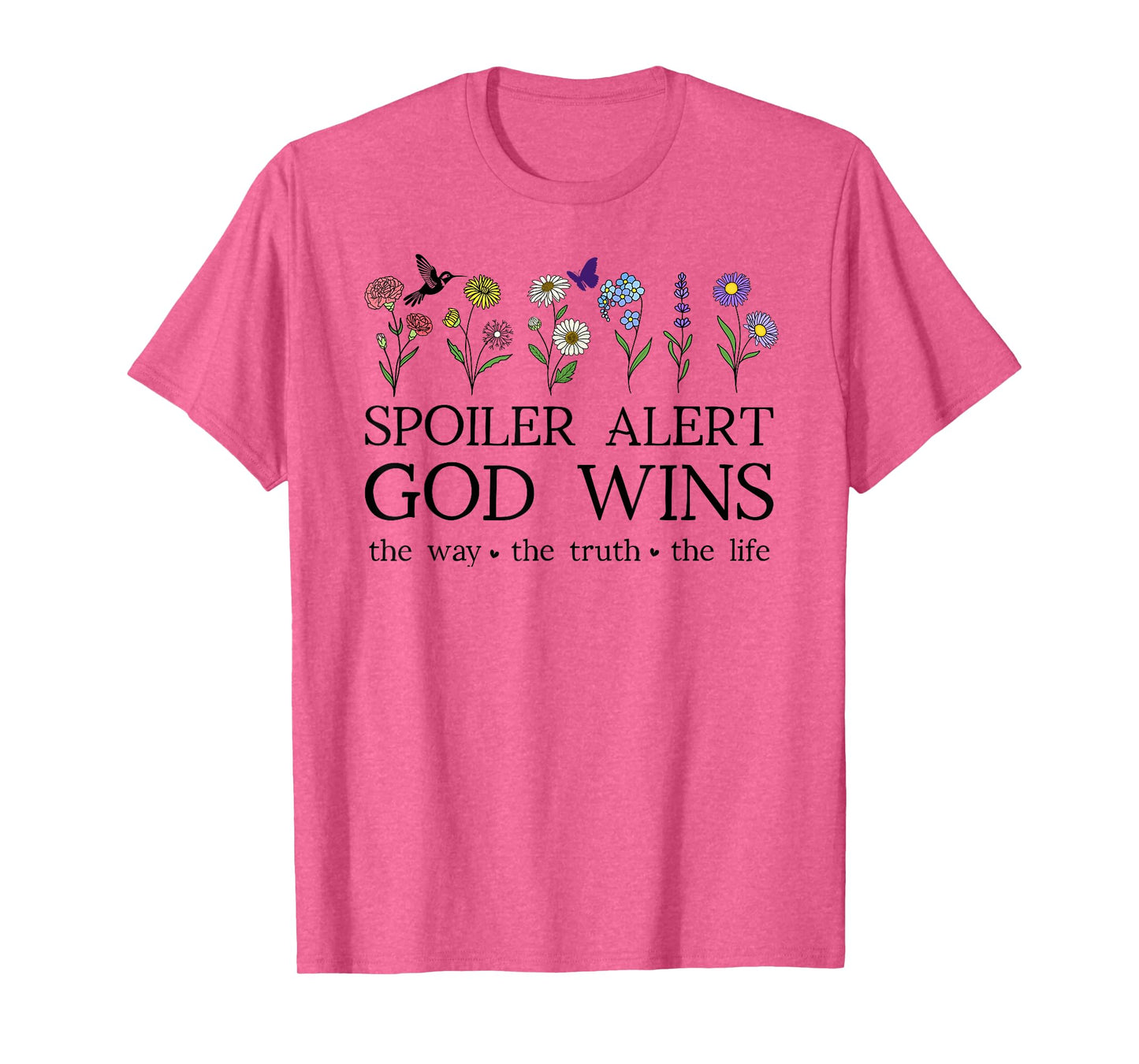 Spoiler Alert God Wins I've Read The Final Chapter Christian T-Shirt