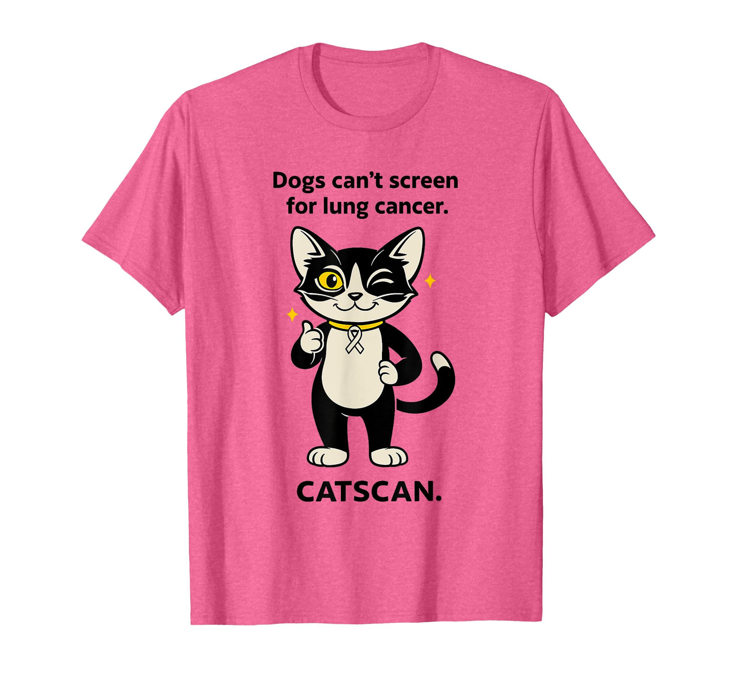 Dogs Can't Screen For Lung Cancer Catscan Cat Lover T-Shirt