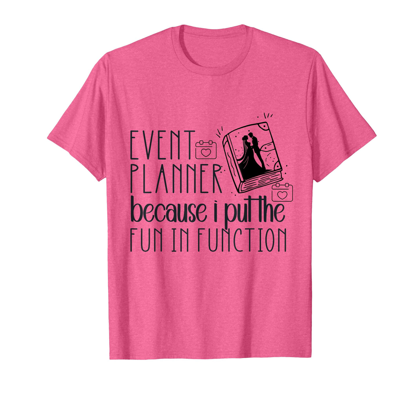 Funny Event Planner Shirt Women Plan Wedding Coordinator T-Shirt