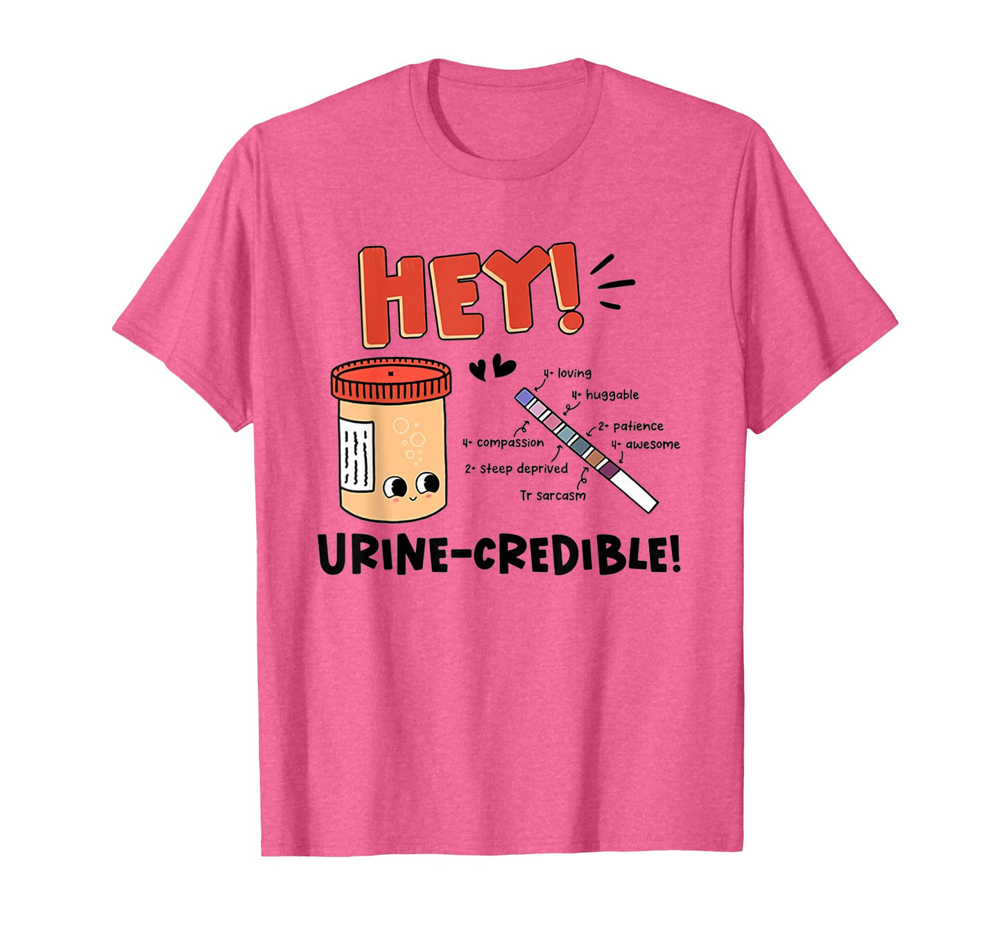 Urine Credible Nurse Urologist Nephrologist Medical CNA ICU T-Shirt