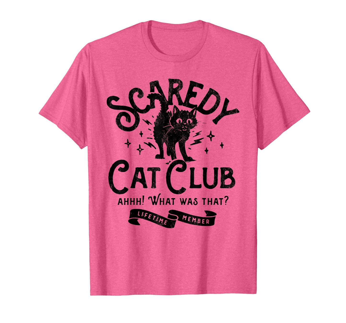 Scaredy Cat Club Ah What Was That Lifetime Member Black Cat T-Shirt for Men Women