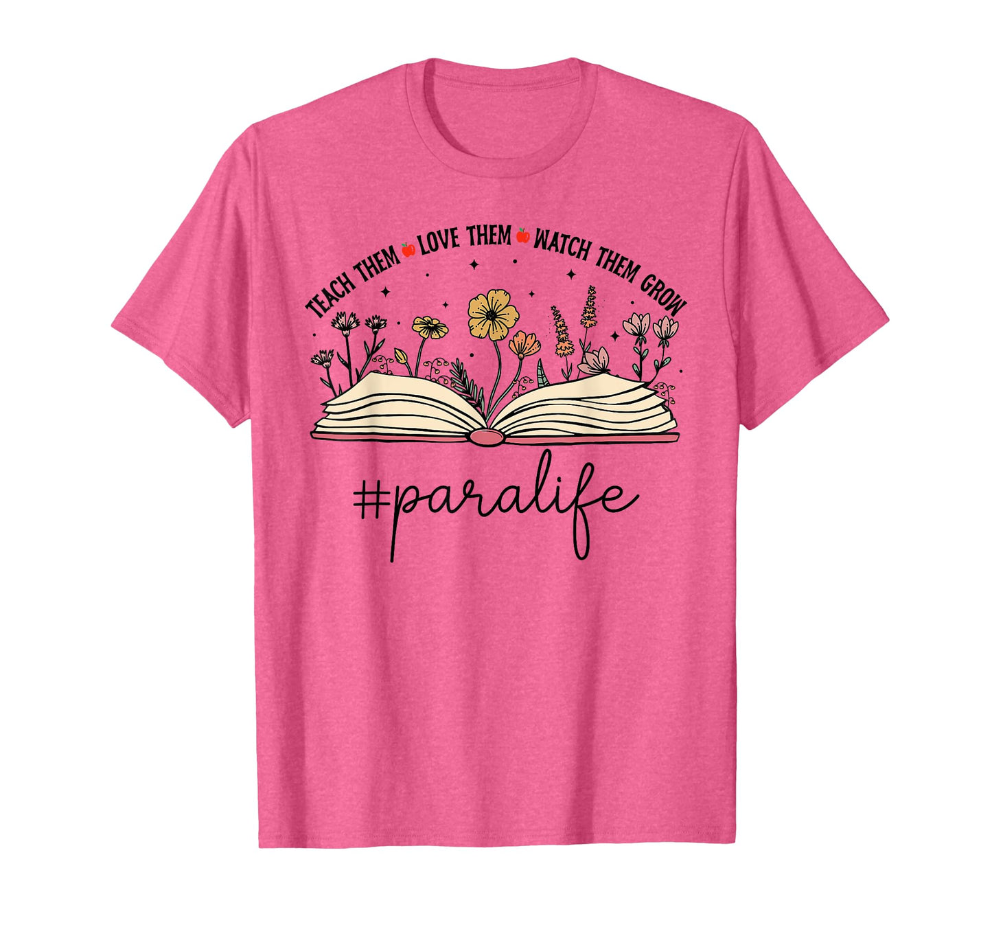 Paraprofessional Shirt For Women Wildflowers Para Life T-Shirt