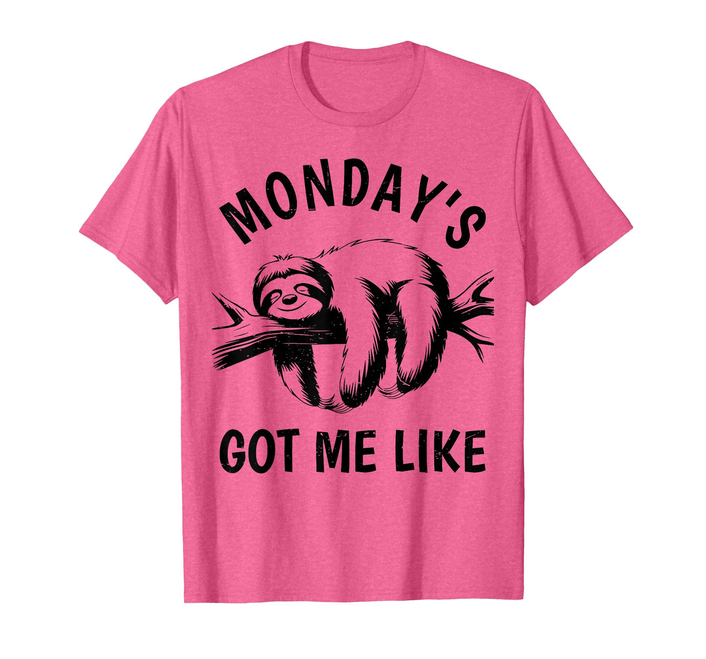 Funny Lazy Sloth Monday's Got Me Like Men Women Toddler Gift T-Shirt