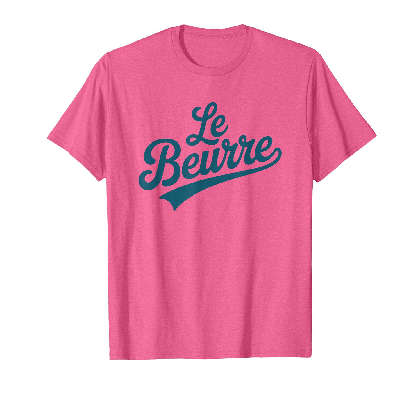 Le Beurre Butter French Word Baking Humor Design T-Shirt