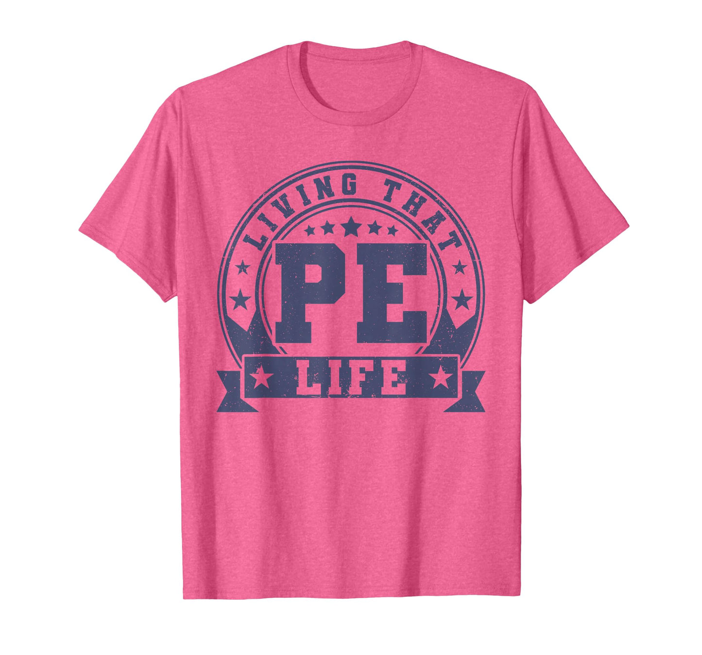 PE Teacher Living That PE Life Physical Education Teacher T-Shirt
