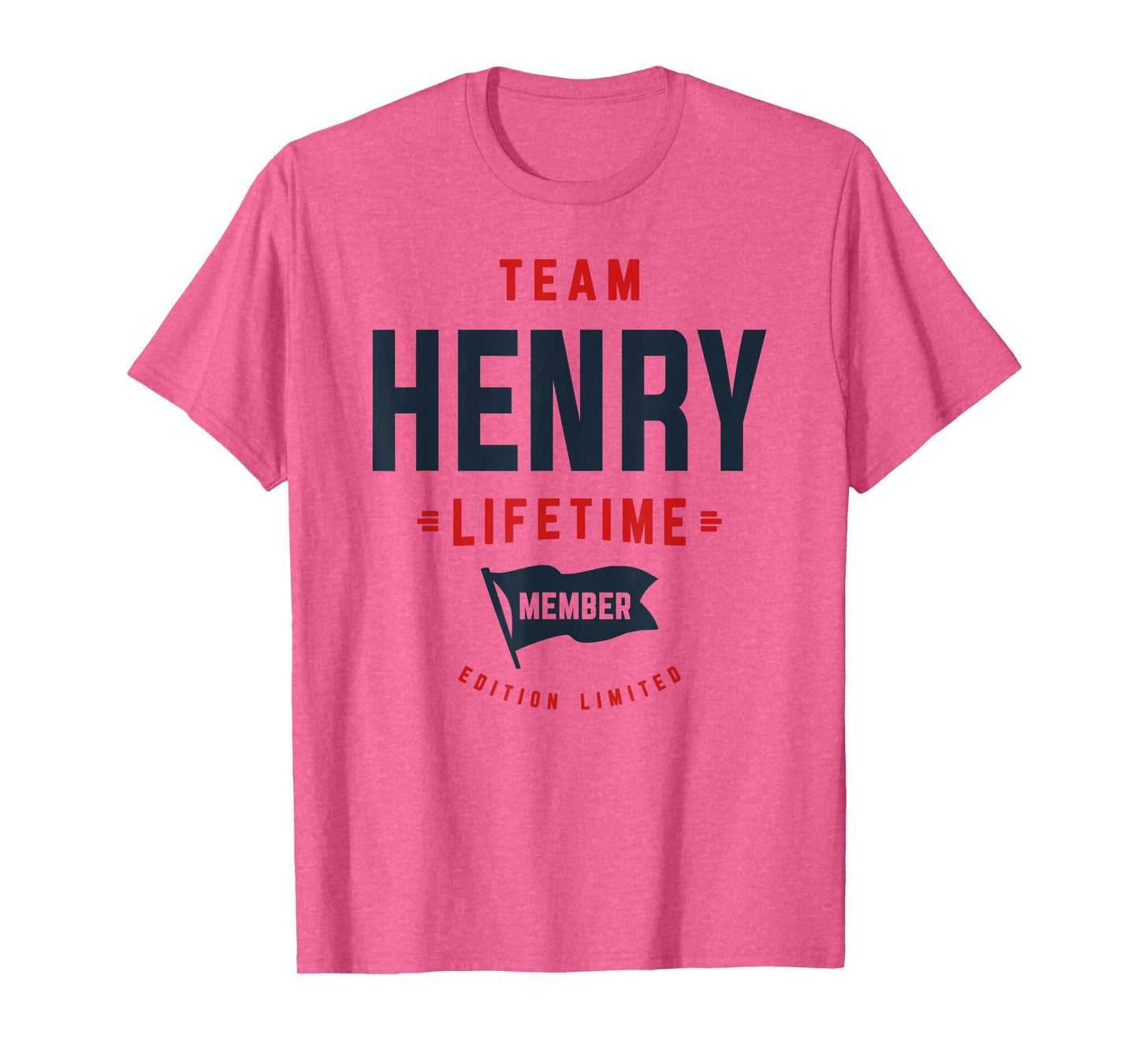 Team Henry Lifetime Member Funny Name Henry T-Shirt