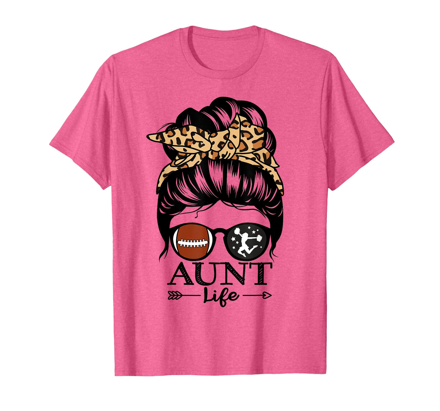Aunt Life Messy Bun Hair Funny Football Cheer Aunt T-Shirt