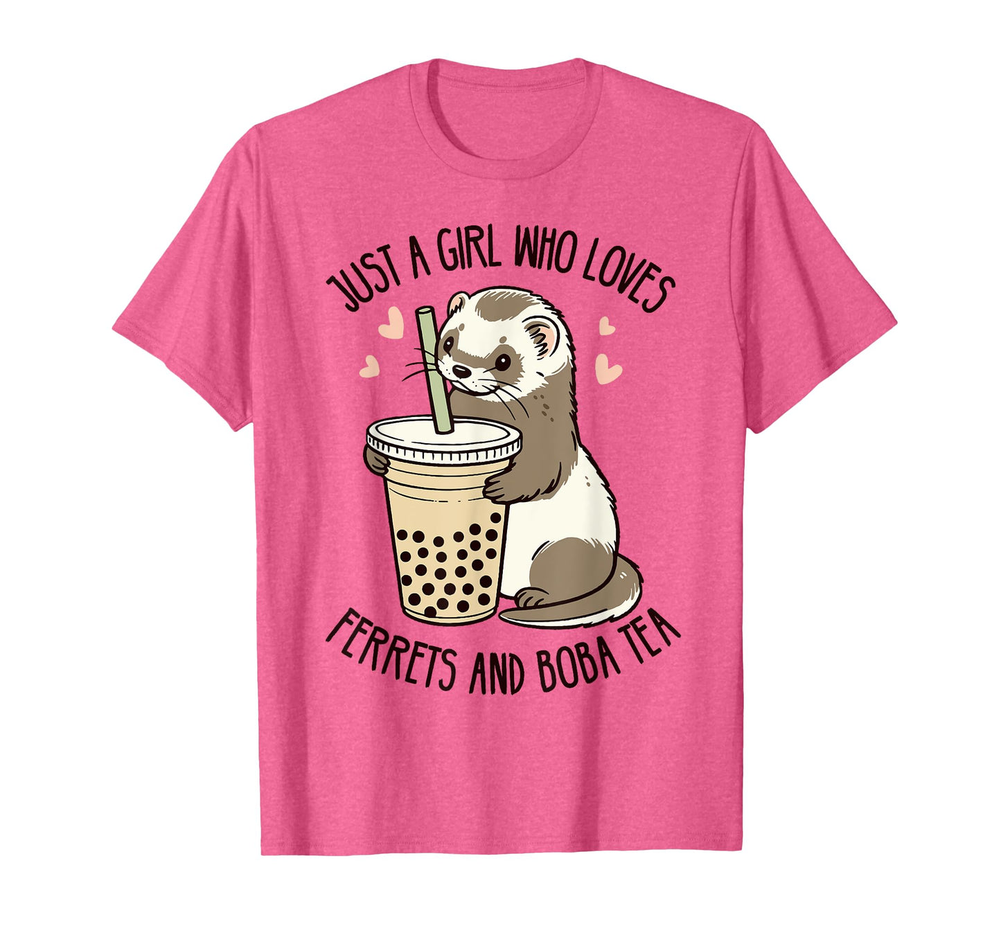 Just A Girl Who Loves Ferrets and Boba Tea Ferret Lover Cute T-Shirt