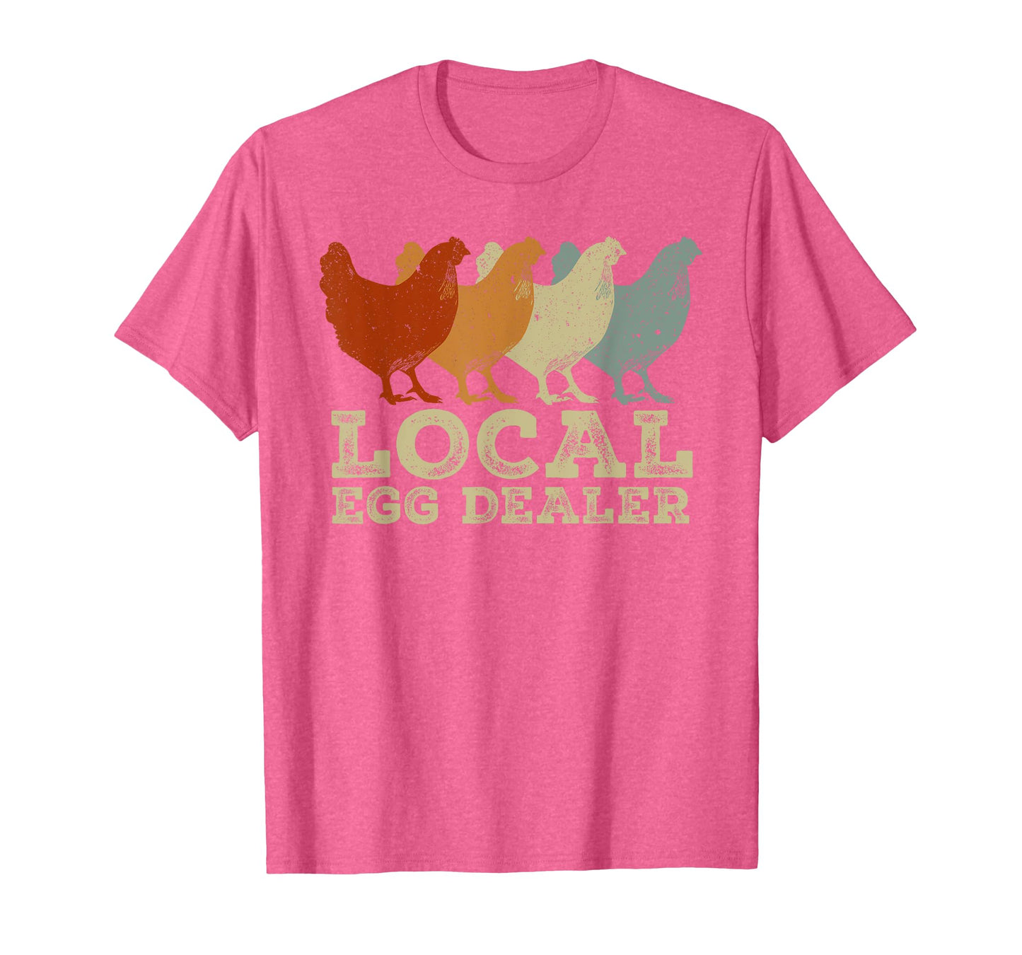 Local Egg Dealer Funny Agriculture Farmer Chicken Lover T-Shirt