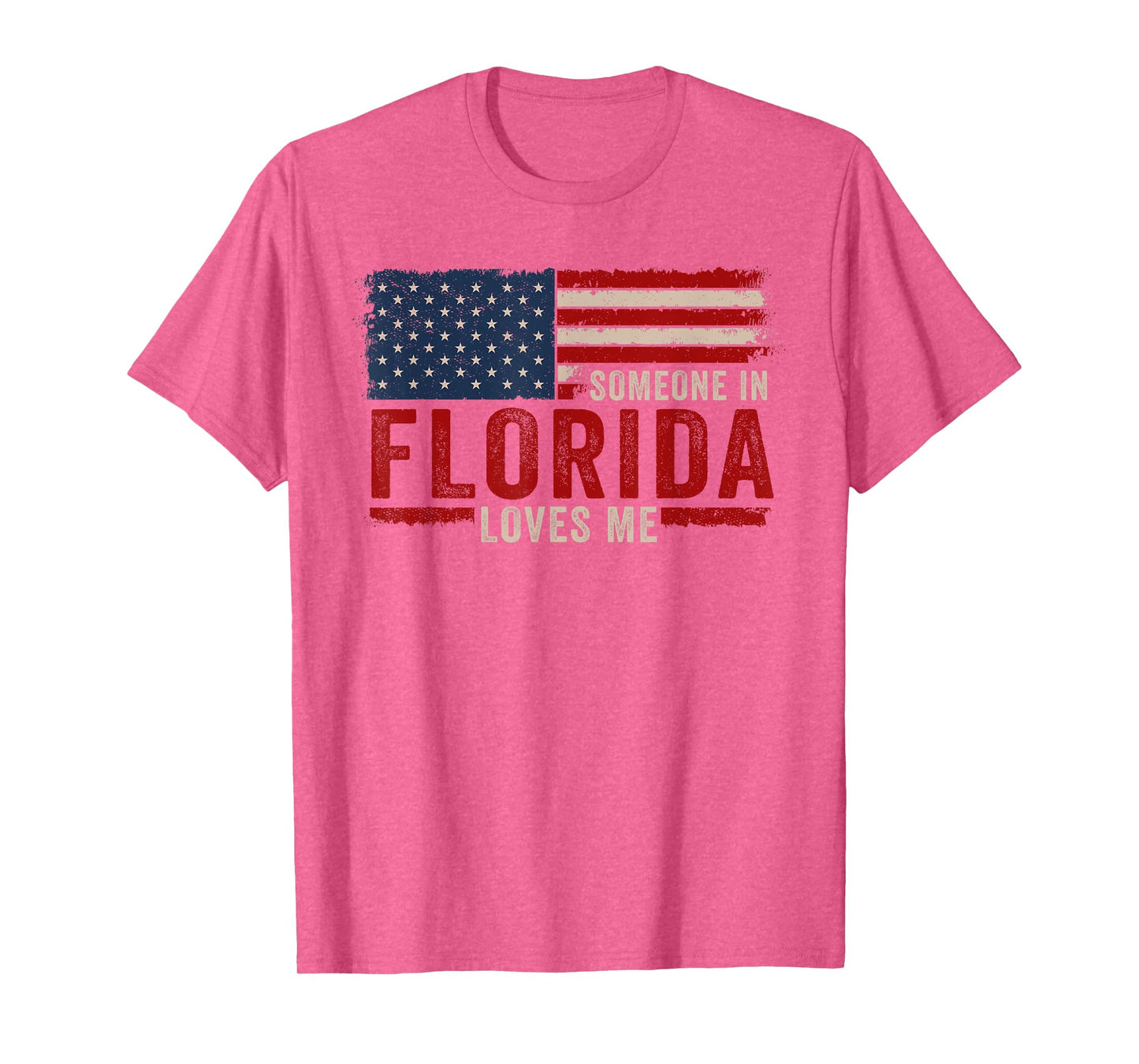 Someone In Florida Loves Me T-Shirt