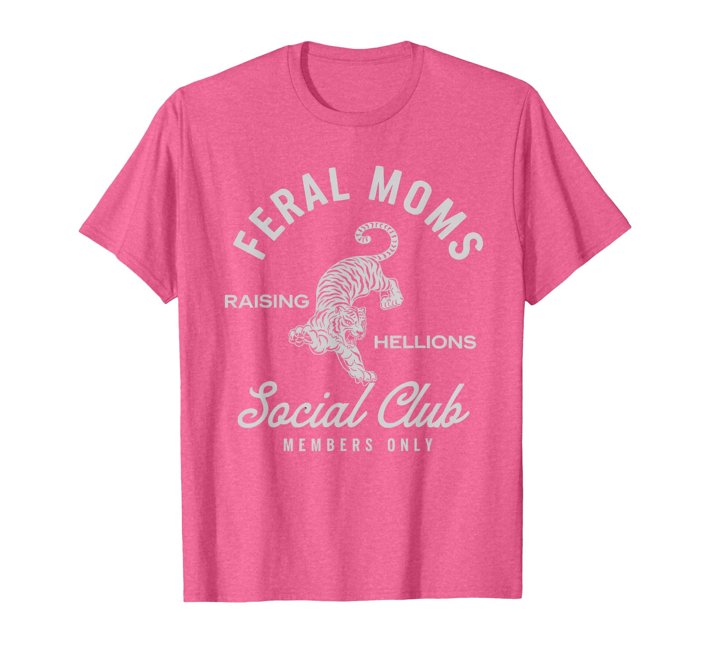 Feral Moms Social Club Shirt Mother Mommy Mama Wife Moms T-Shirt