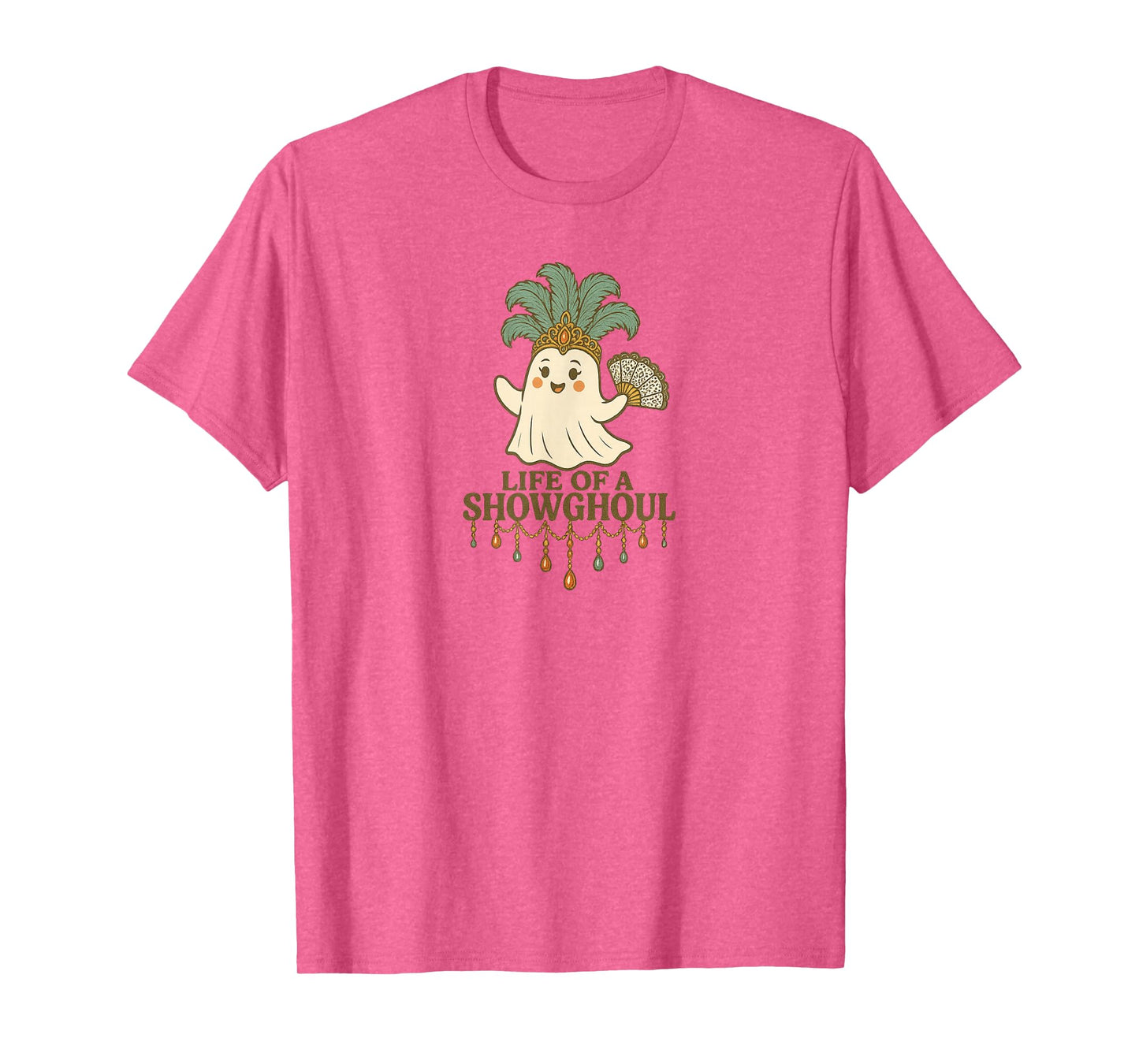 Life of a Showghoul Cute Halloween Ghost Showgirl Fan Design T-Shirt