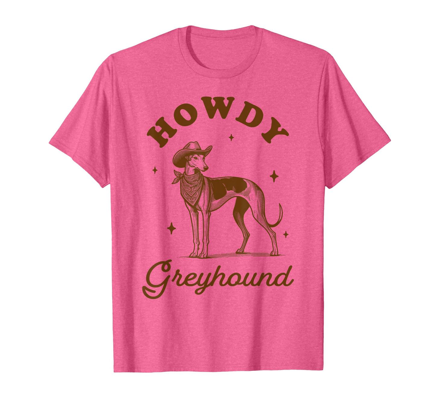 Greyhound Mom Greyhound Lover Western Life Howdy Greyhound T-Shirt