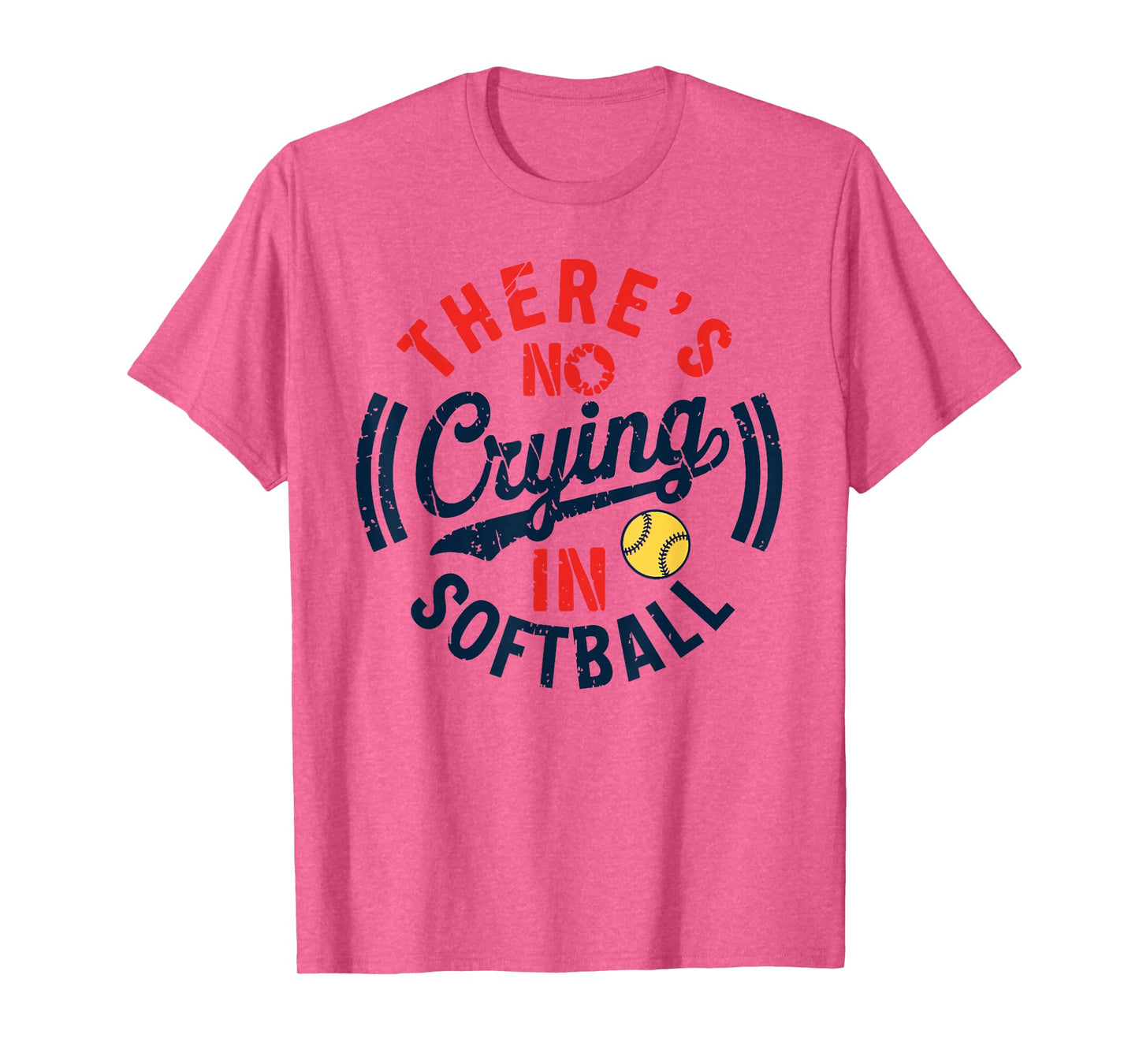 There Is No Crying In Softball Funny Game Day Softball Mom T-Shirt