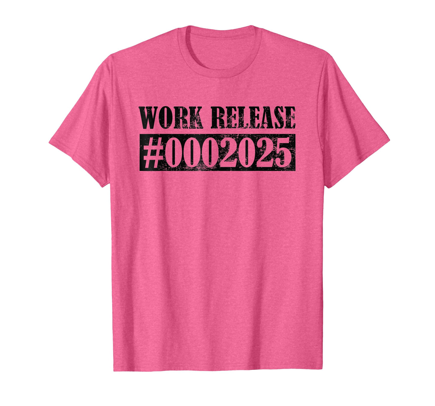 Funny Retirement 2025 Retired 2025 Work Release T-Shirt