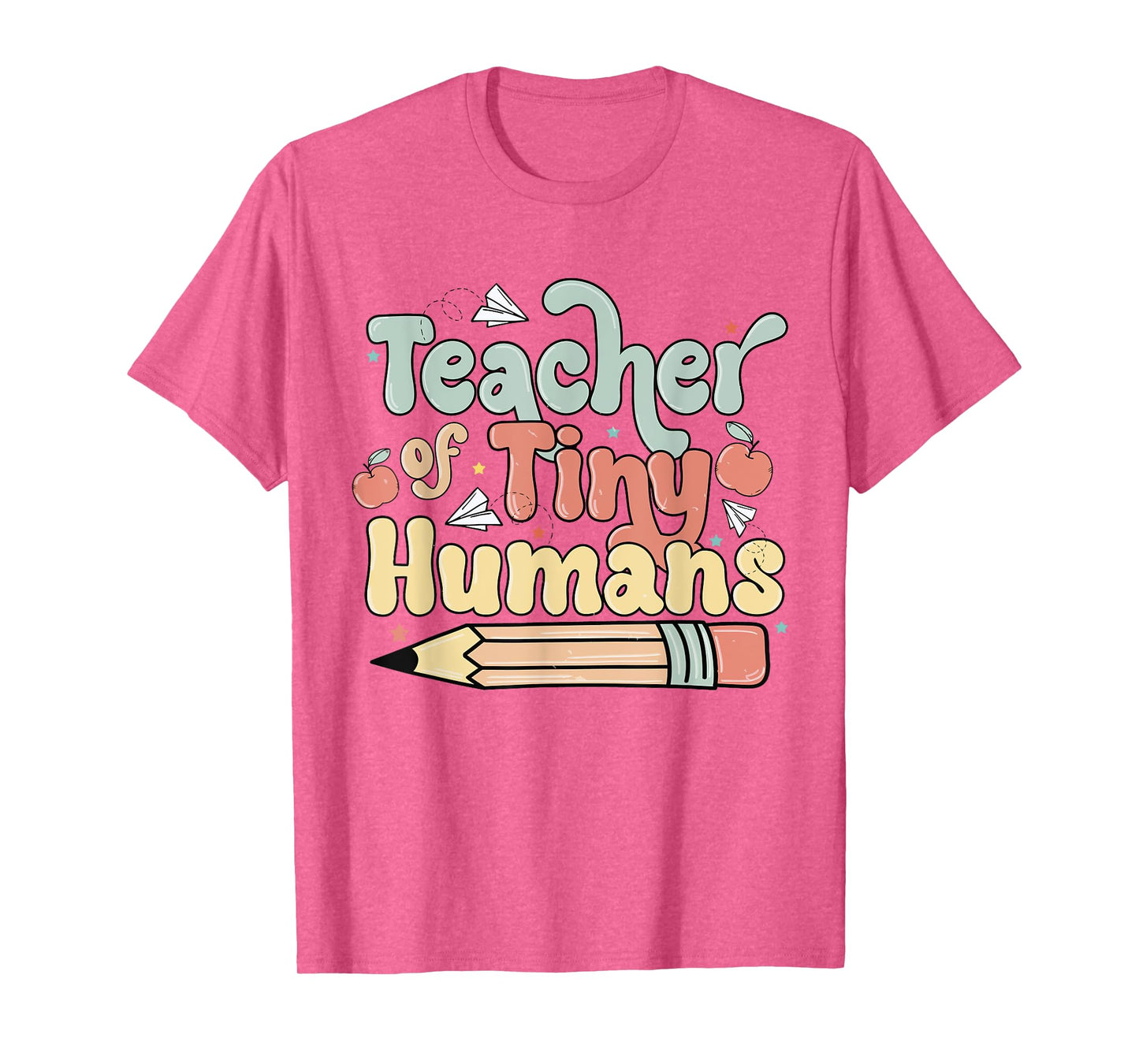 Teacher of Tiny Humans Kindergarten Preschool Teacher School T-Shirt
