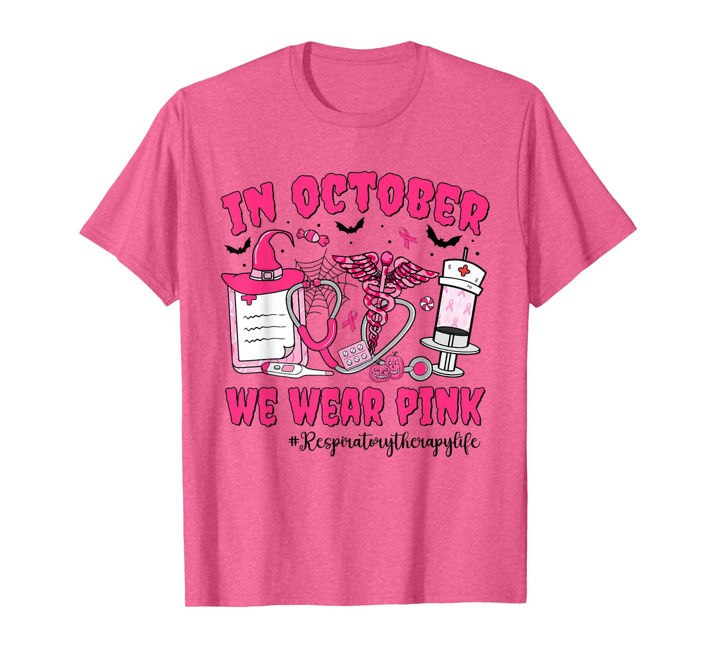 In October We Wear Pink Respiratory Therapy Breast Cancer T-Shirt