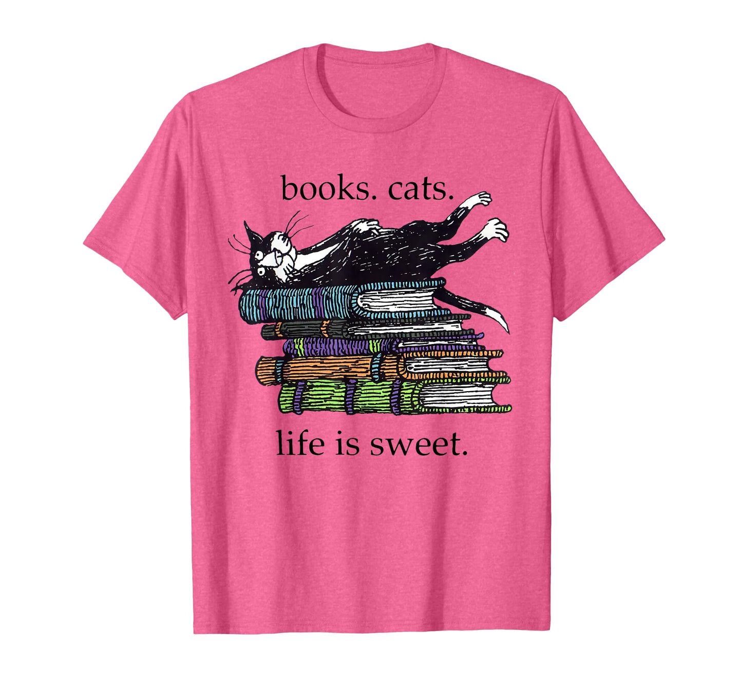 Books Cats Life Is Sweet Funny Cats Books Lover Men Women T-Shirt