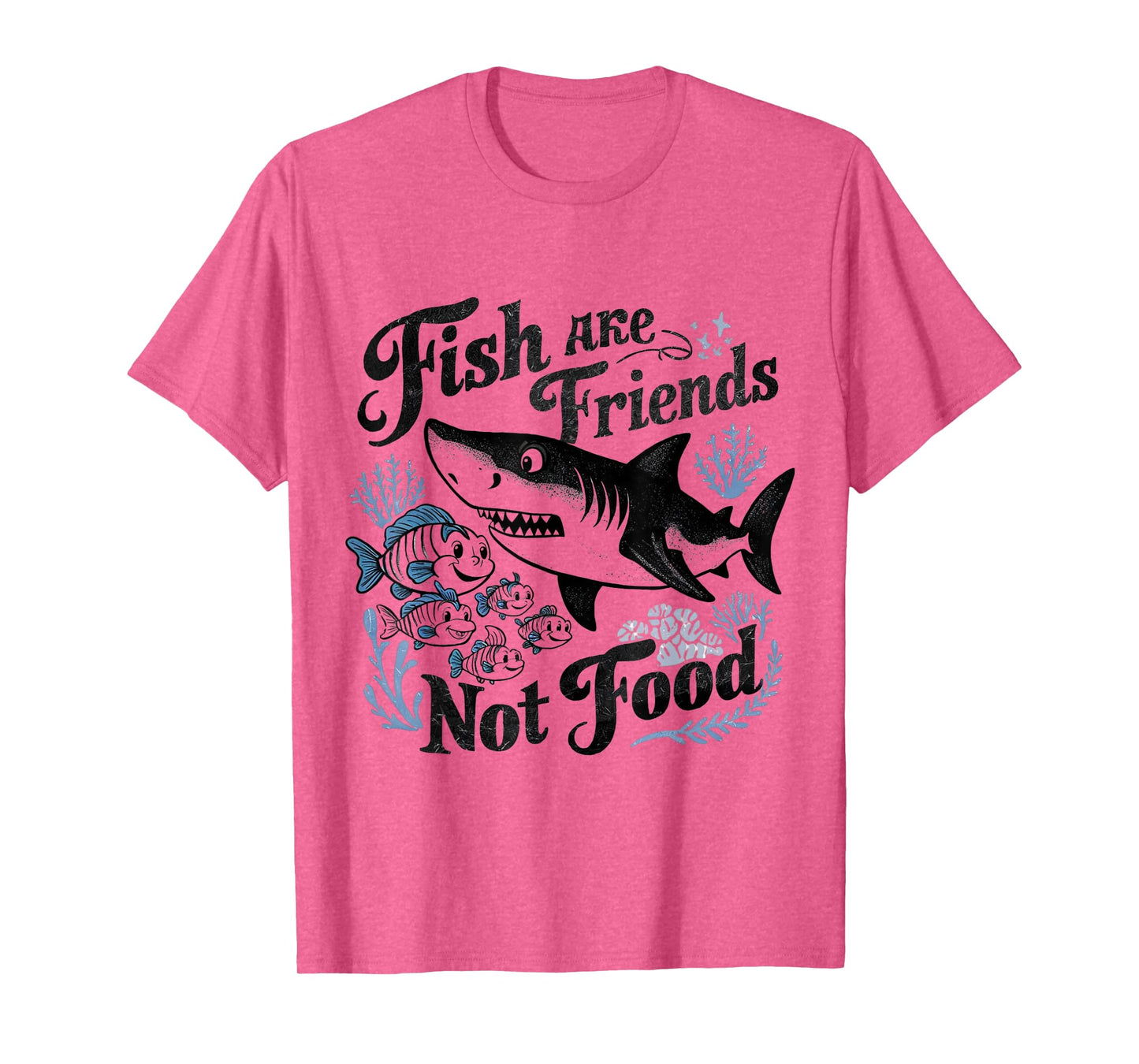 Funny Saying Fish Are Friends, Not Food Funny T-Shirt