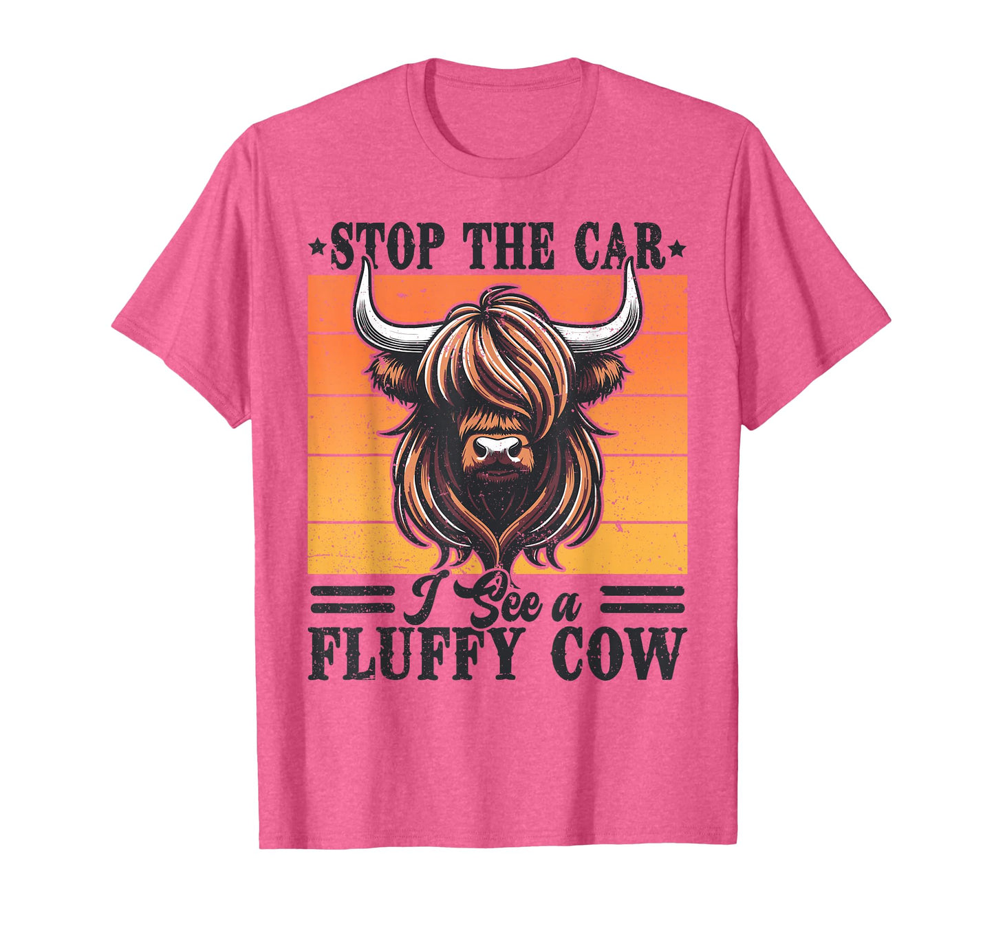 Stop The Car I See Fluffy Cow Retro Highland Cow Lover Funny T-Shirt