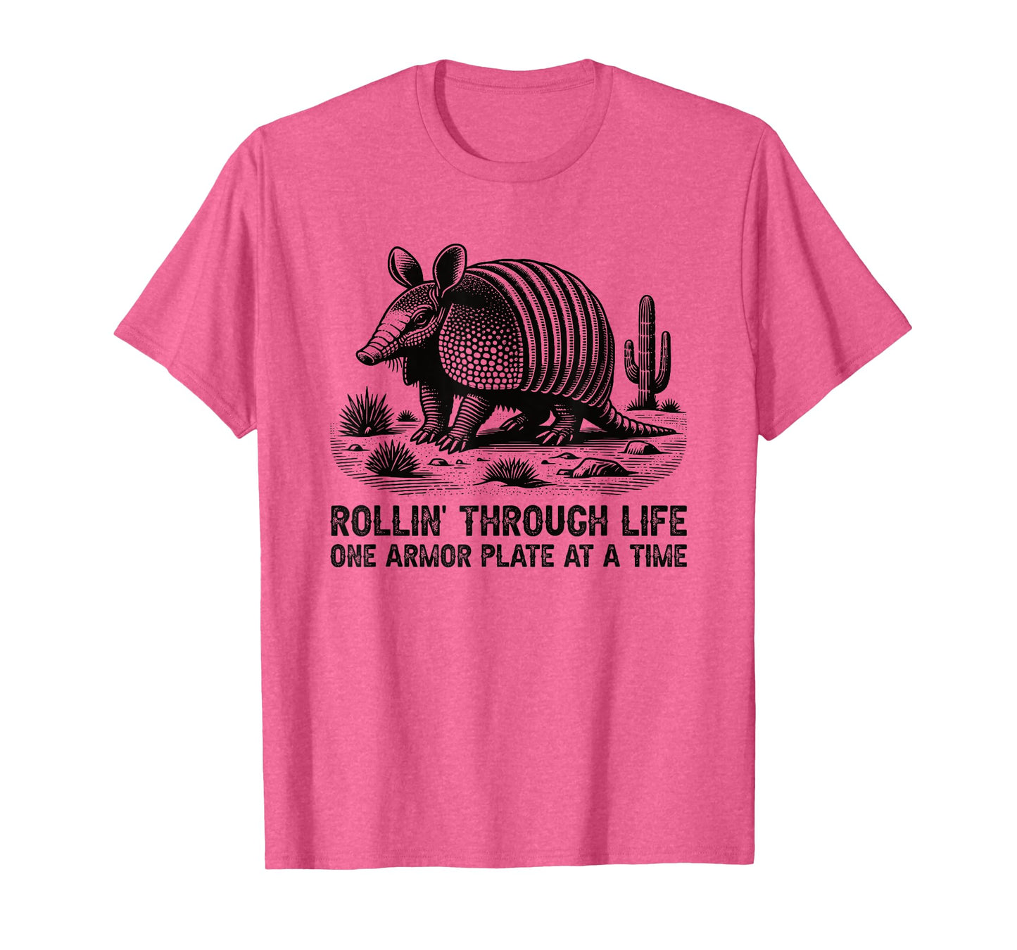 Rollin Through Life Texas Armadillo Funny Resilient Quote T-Shirt