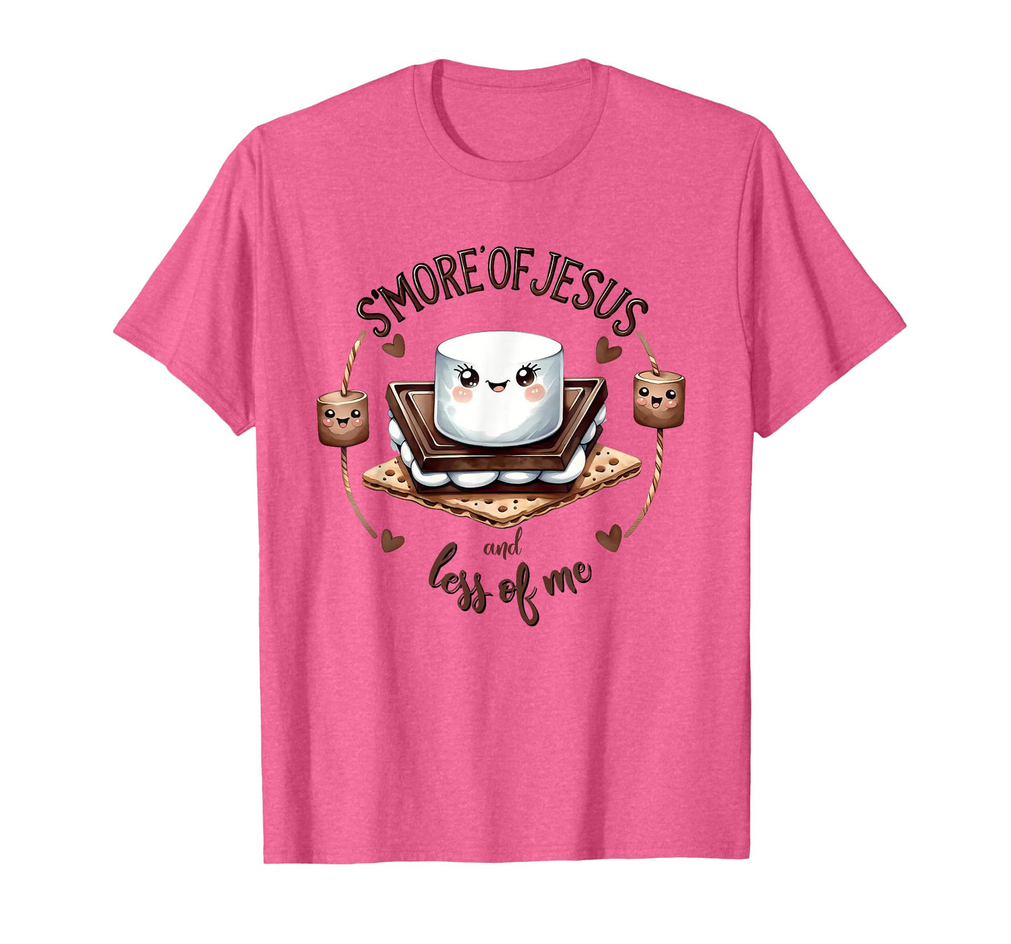 S'more Of Jesus And Less Of Me Funny Christian T-Shirt