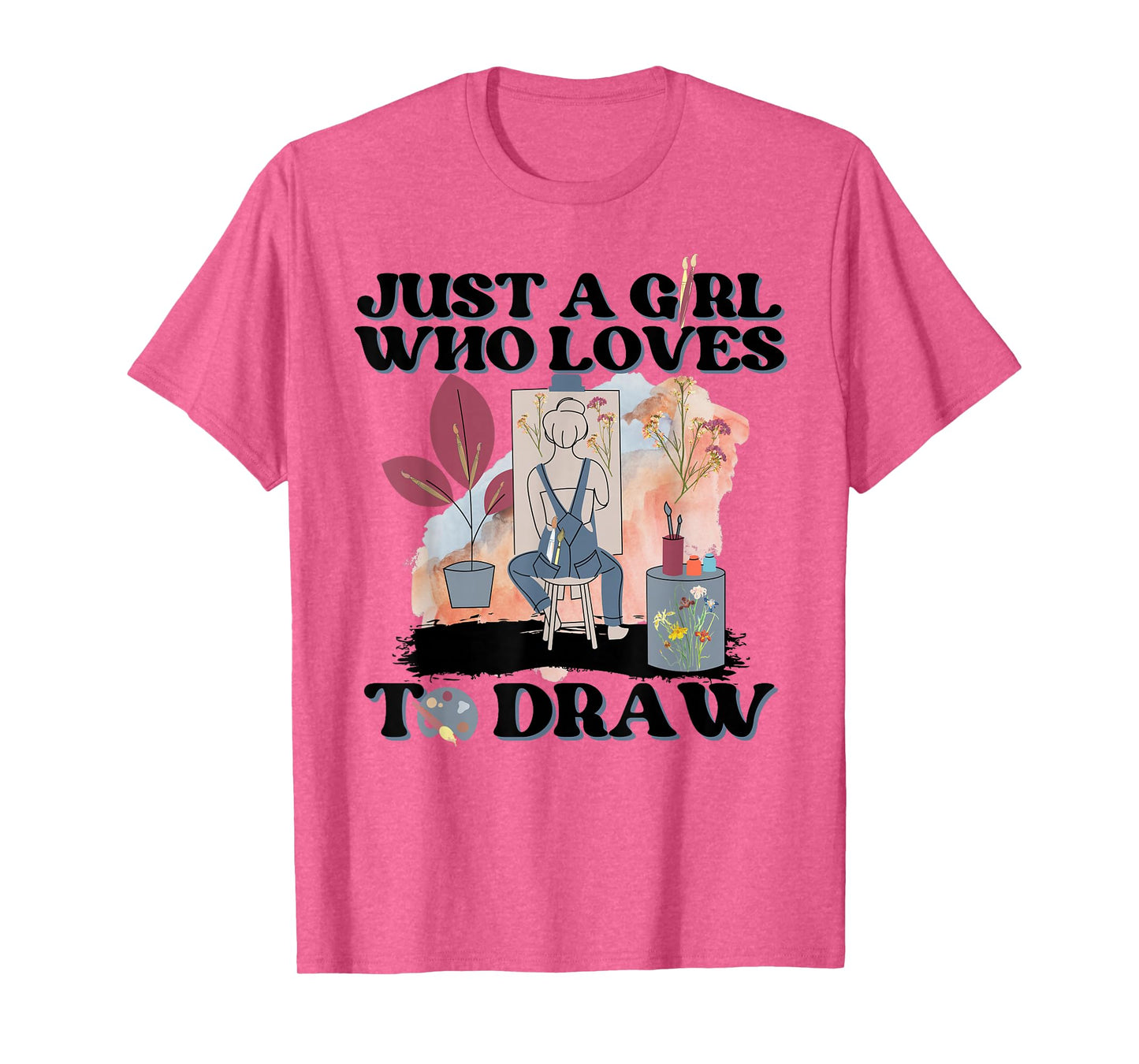 Just a Girl Who Loves to Draw. Art Novelties for Artists T-Shirt