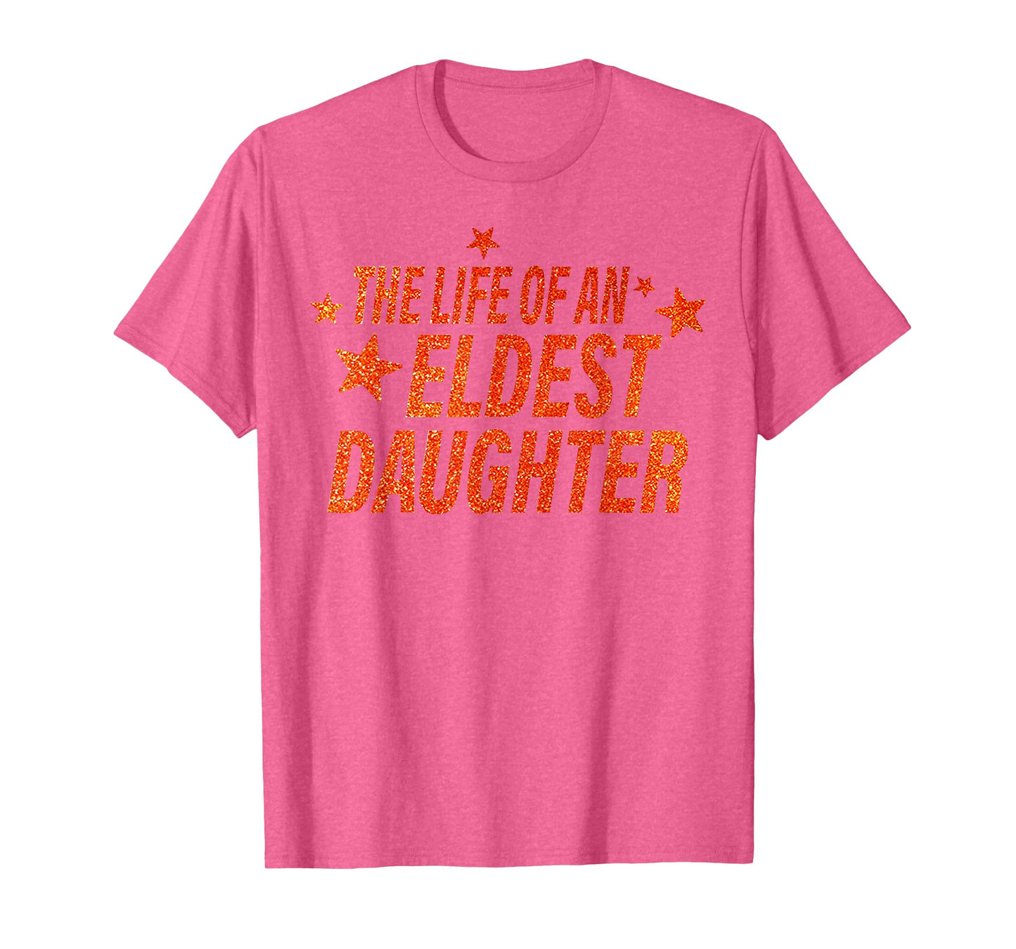 The Life of an Eldest Daughter T-Shirt