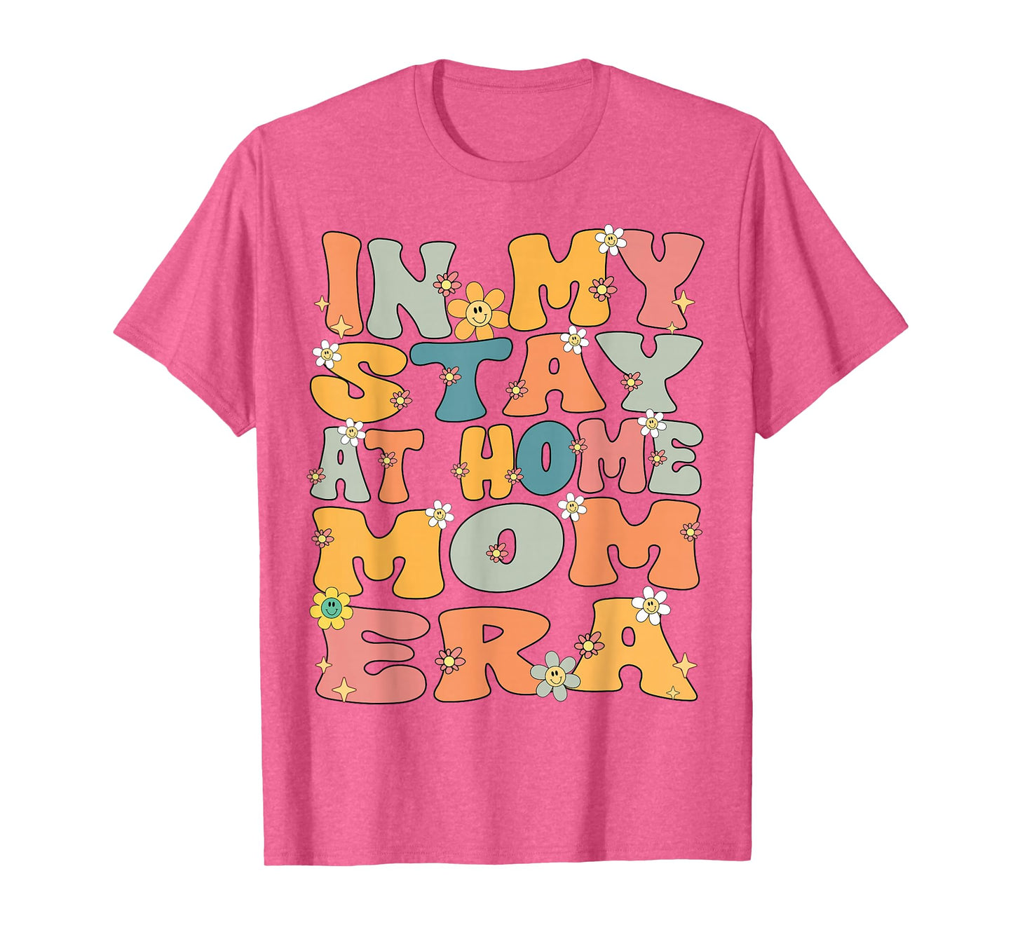 In My Stay At Home Mom Era Retro Groovy Stay At Home Mom T-Shirt
