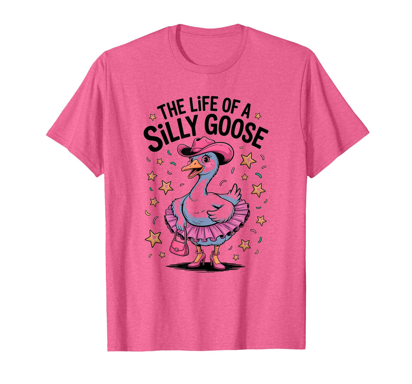 The Life of a Silly Goose Trendy Meme Show Girl T-Shirt