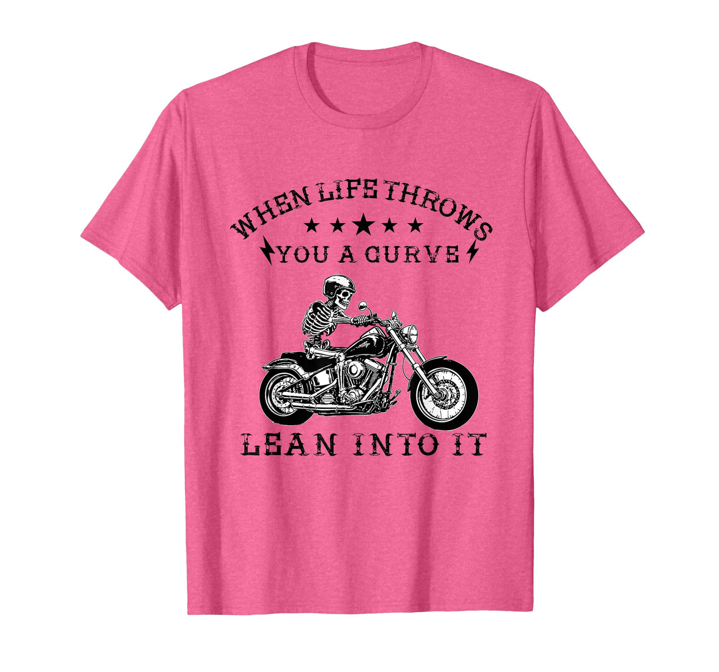 When Life Throws You a Curve Lean it Motorcycle Biker T-Shirt