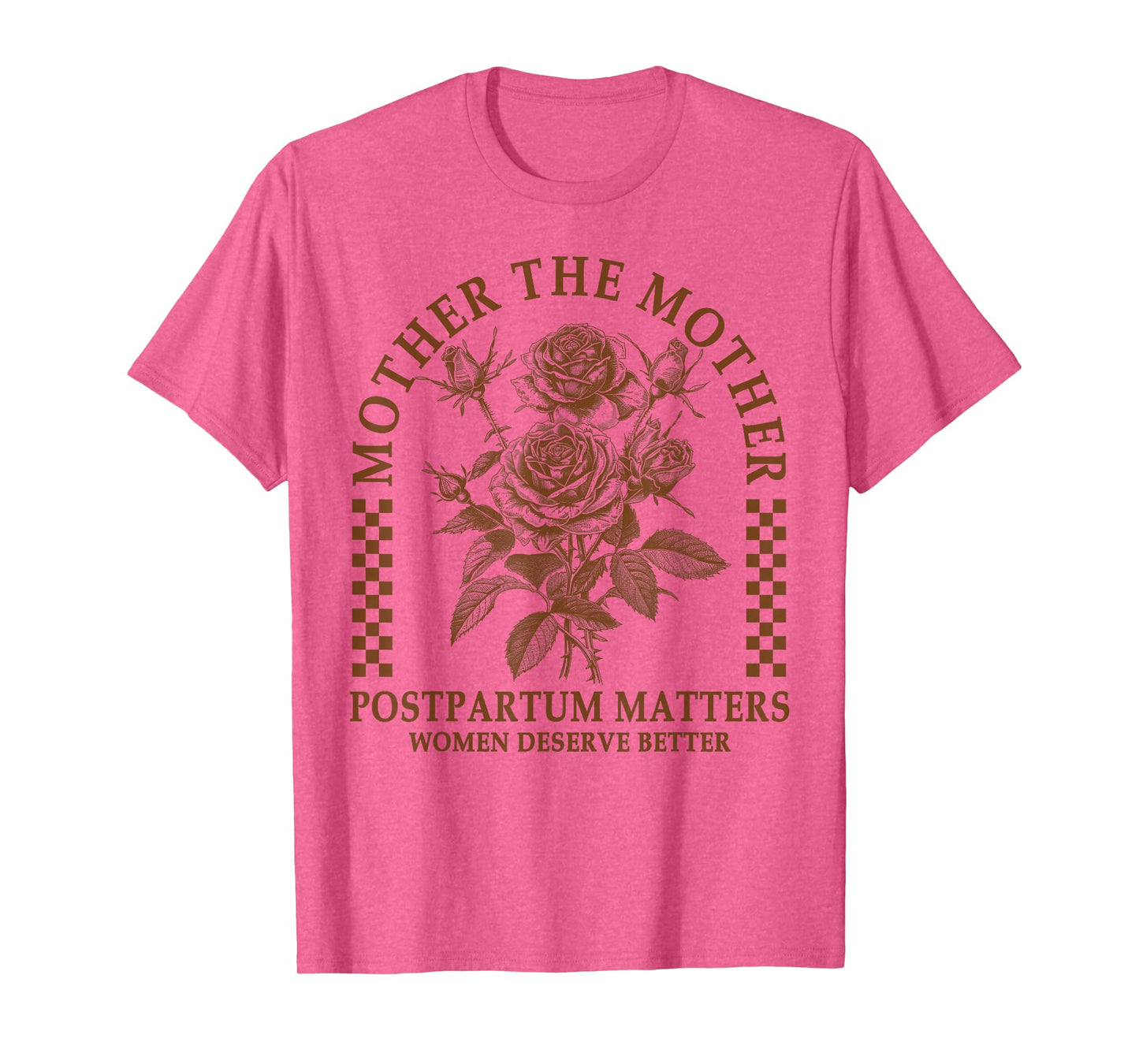 Doula Life Childbirth Mother The Mothers Postpartum Matters T-Shirt