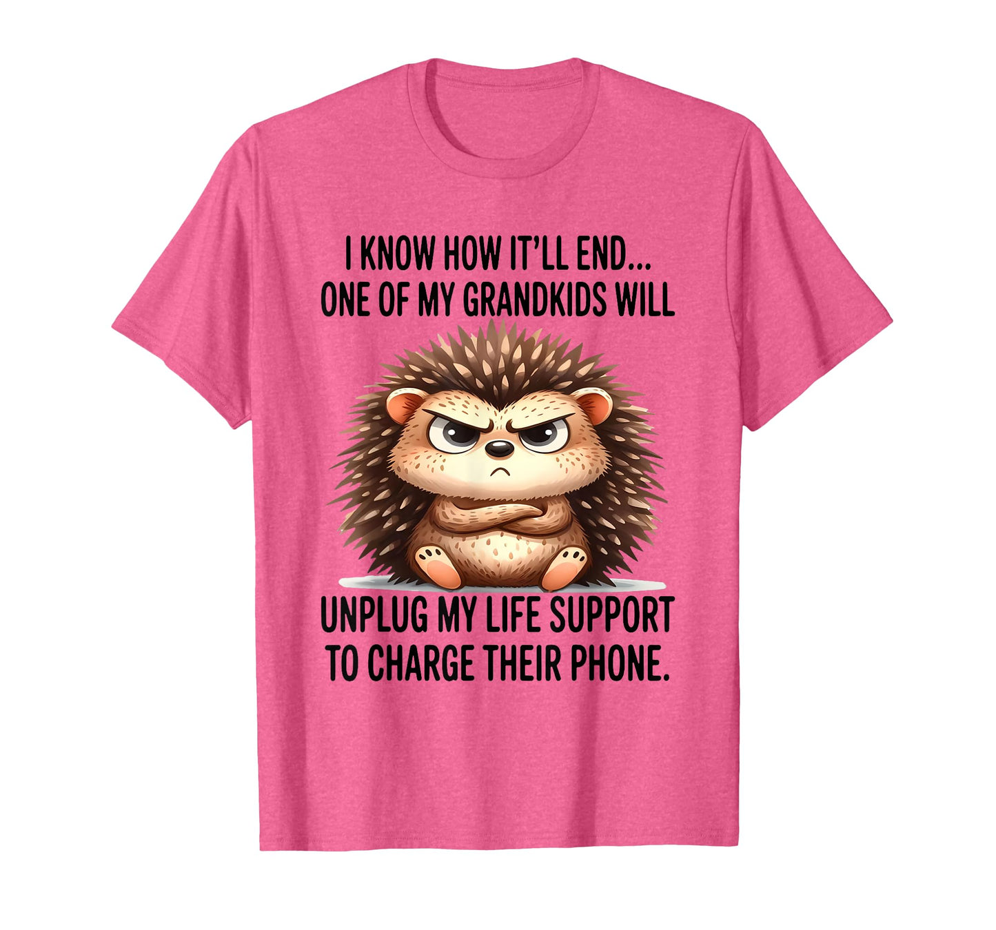 I Know How It'll End One of My Grandkids Will Unplug My Life T-Shirt