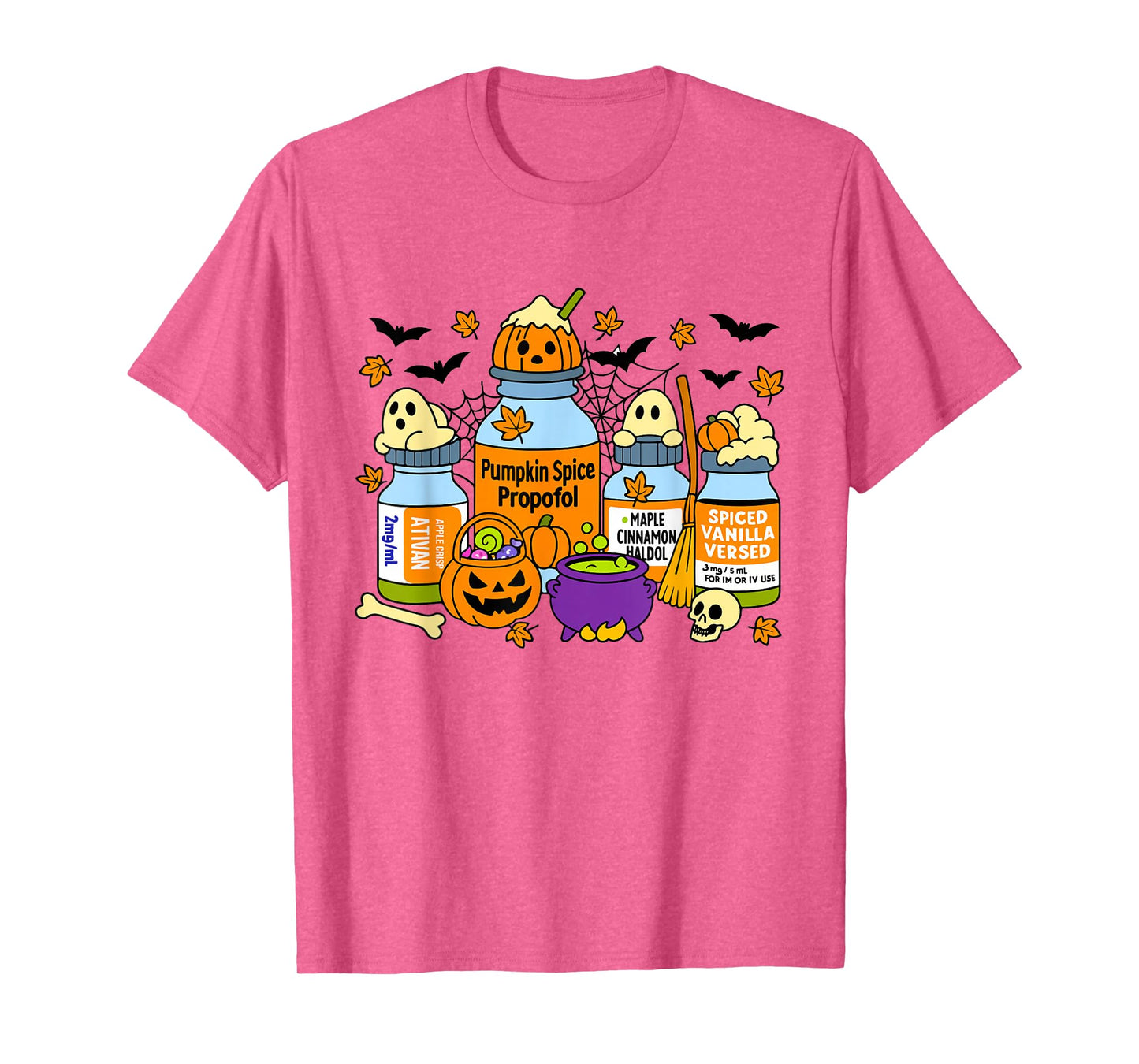 Pumpkin Spice Propofol Ativan Versed Haldol Halloween Nurse T-Shirt