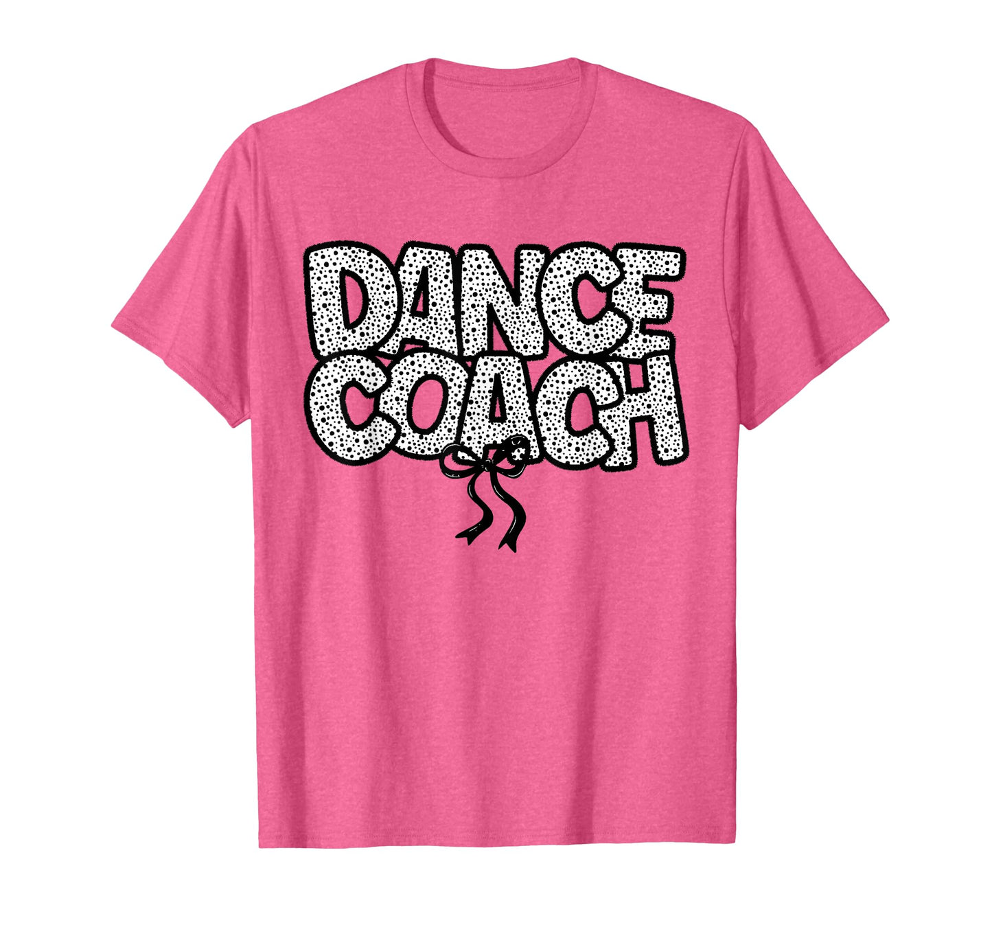 Dance Coach Dance Instructor Dancing Life Girls Women Dancer T-Shirt