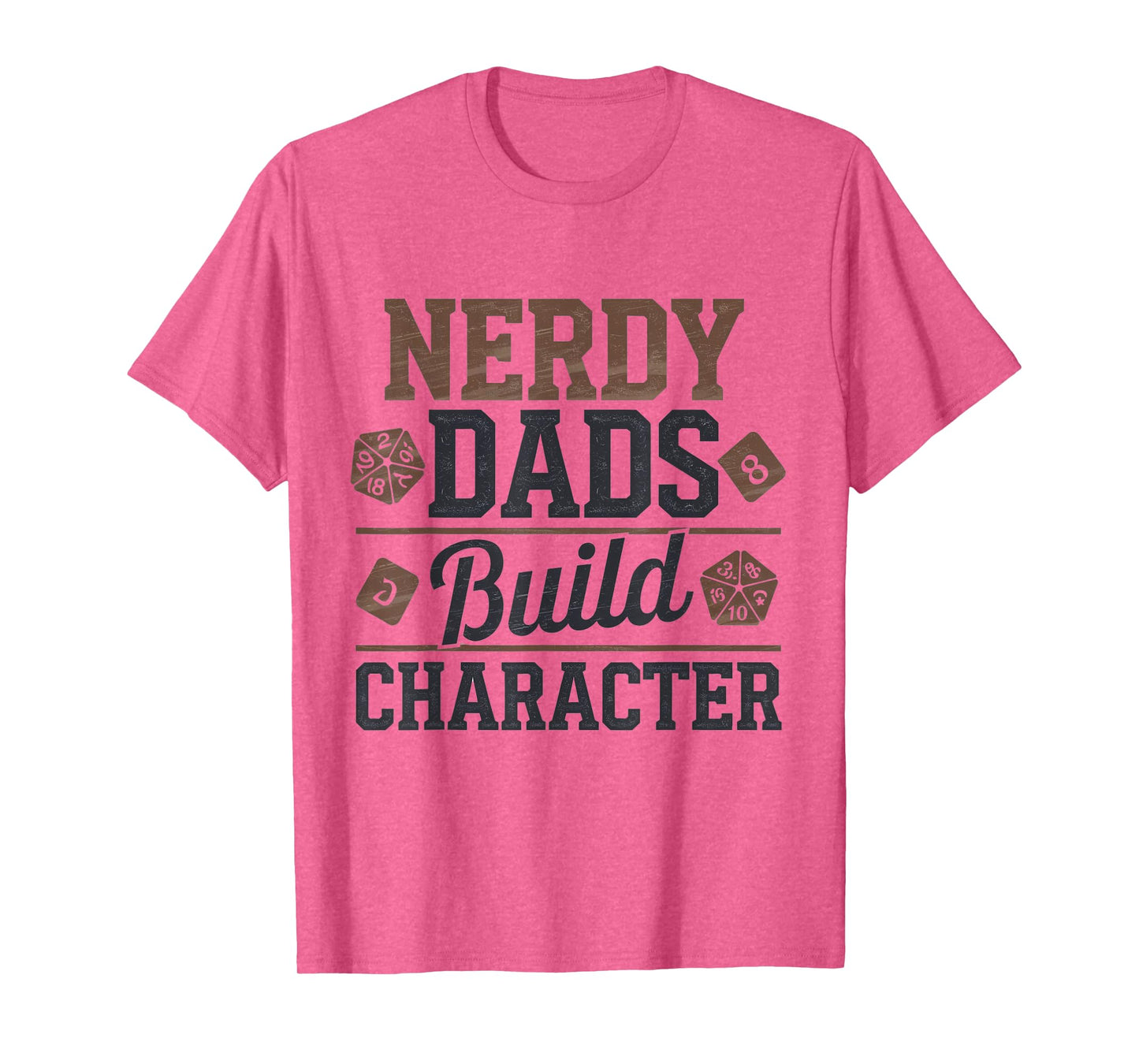 Nerdy Dads Build Character RPG Dice Funny GM Gear T-Shirt