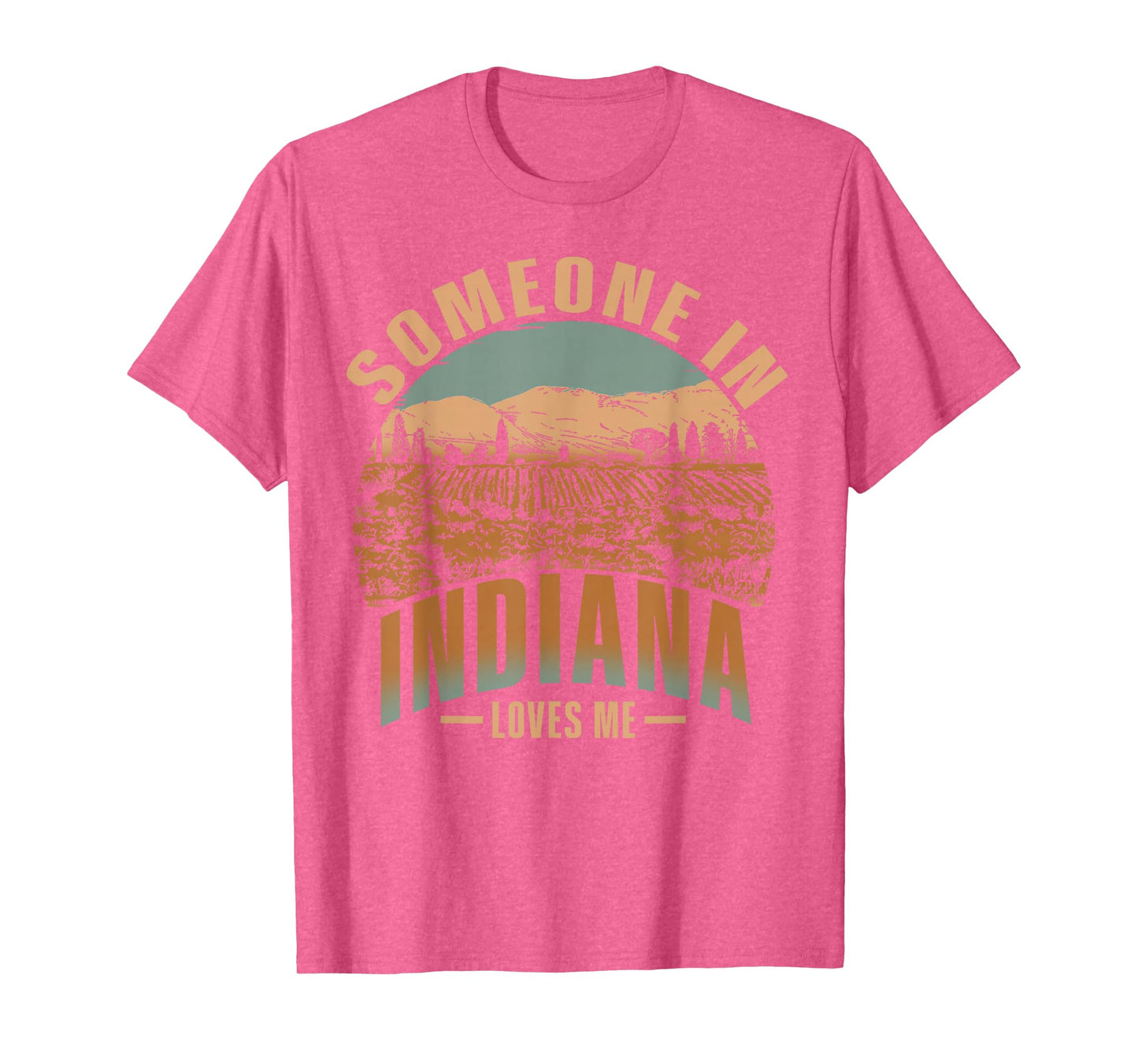 Someone In Indiana Loves Me T-Shirt