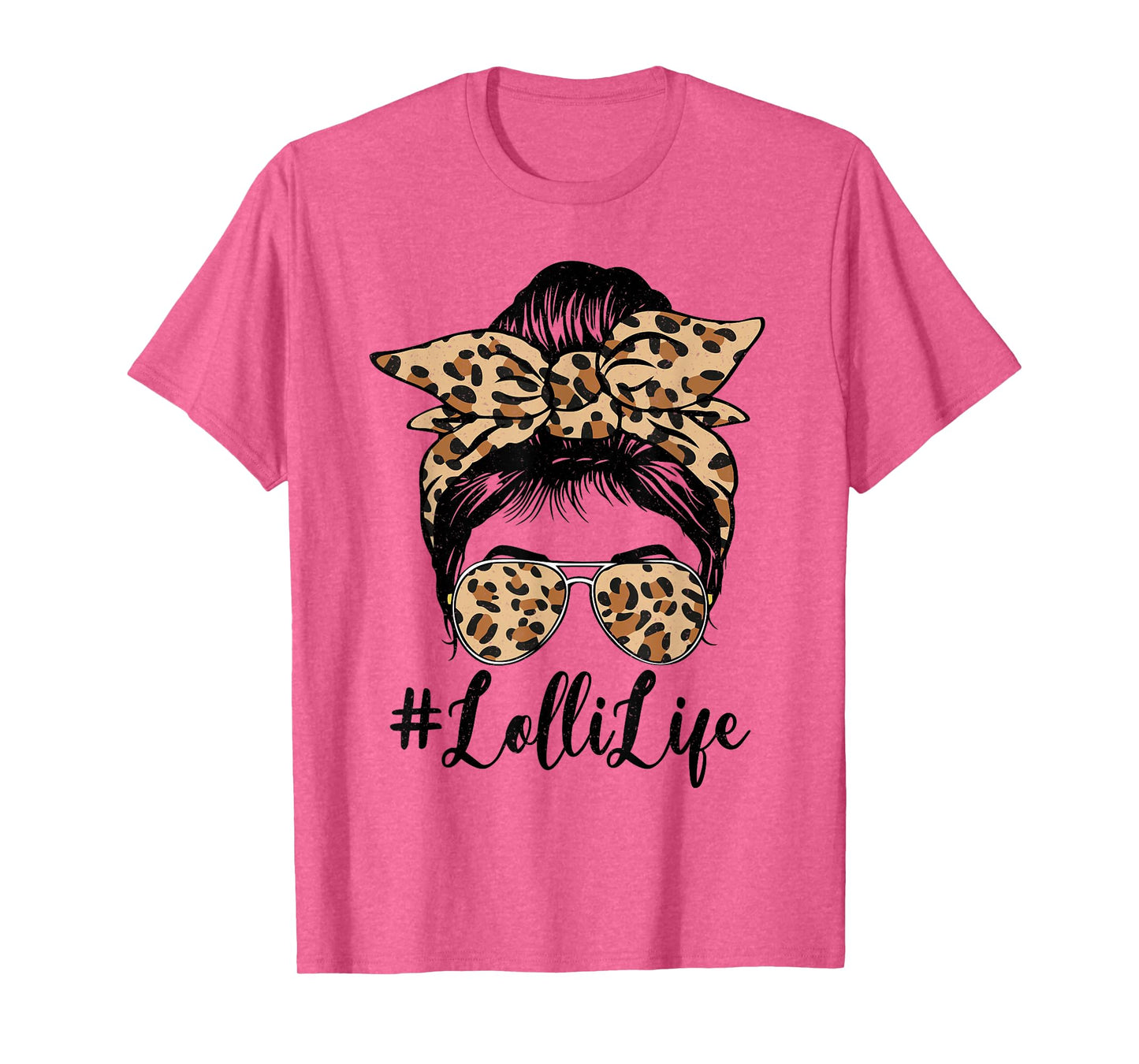 Funny Lolli Life Bleached Leopard Messy Bun Mother's day T-Shirt