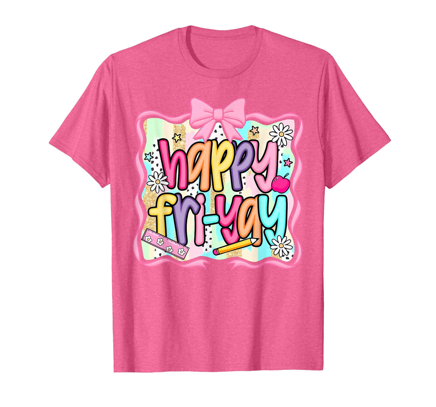 Coquette Floral Happy Fri-Yay Friday Teacher Life Friyay T-Shirt