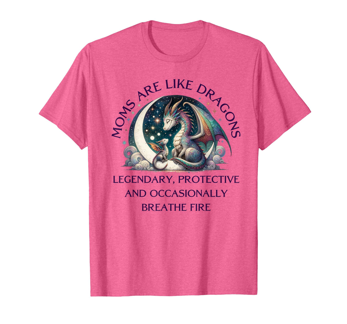 Legendary Mothers Day Dragon Moms are Like Dragons T-Shirt