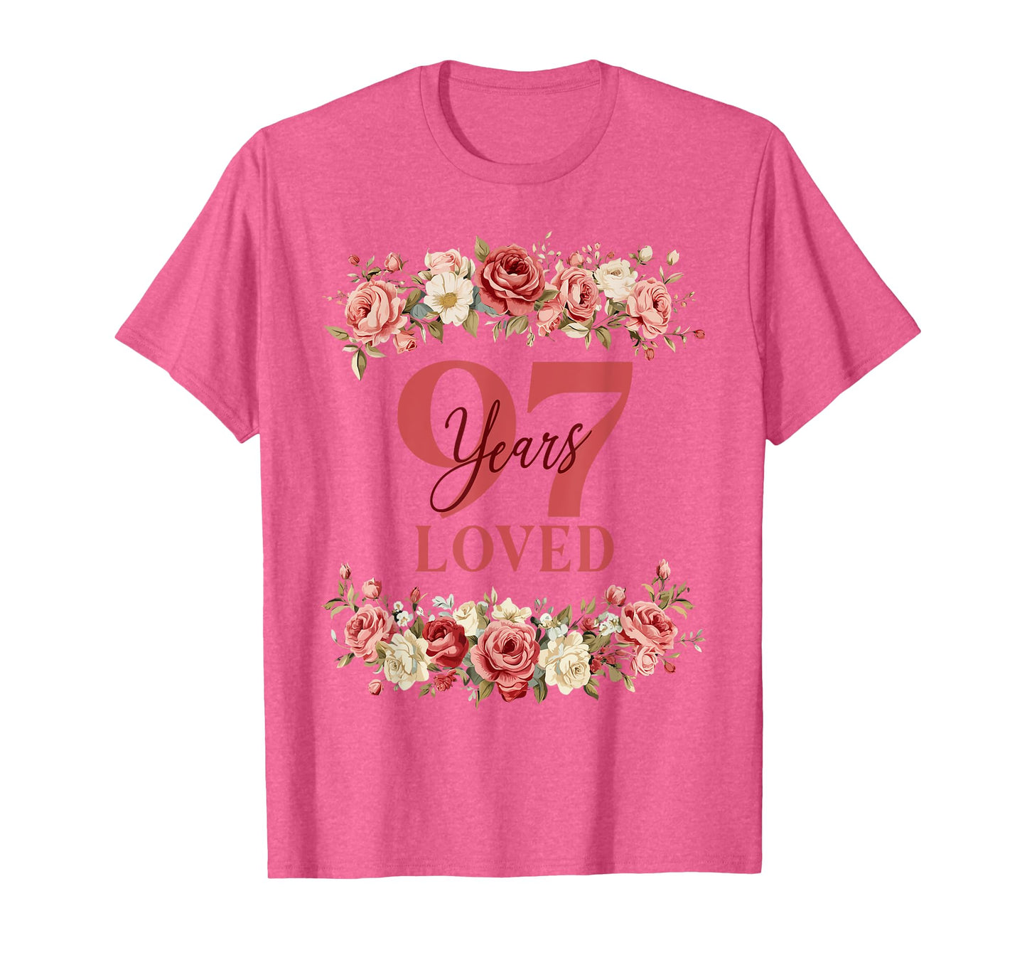 97 Years Loved 97th Birthday Floral 97 Years Old Women T-Shirt