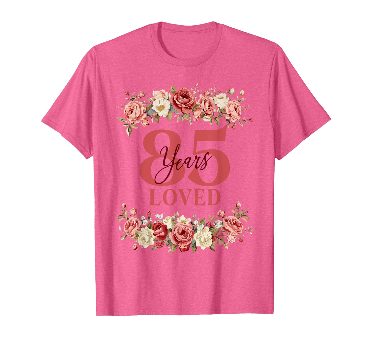 85 Years Loved 85th Birthday Floral 85 Years Old Women T-Shirt