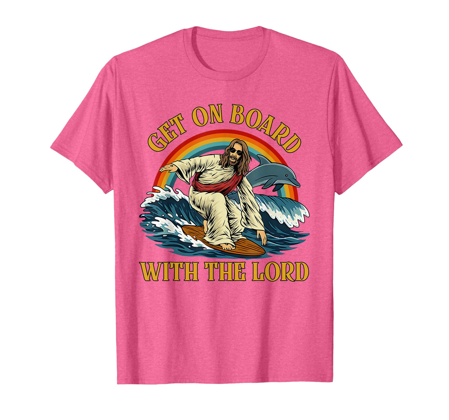 Jesus Get On Board With The Lord Spiritual T-Shirt