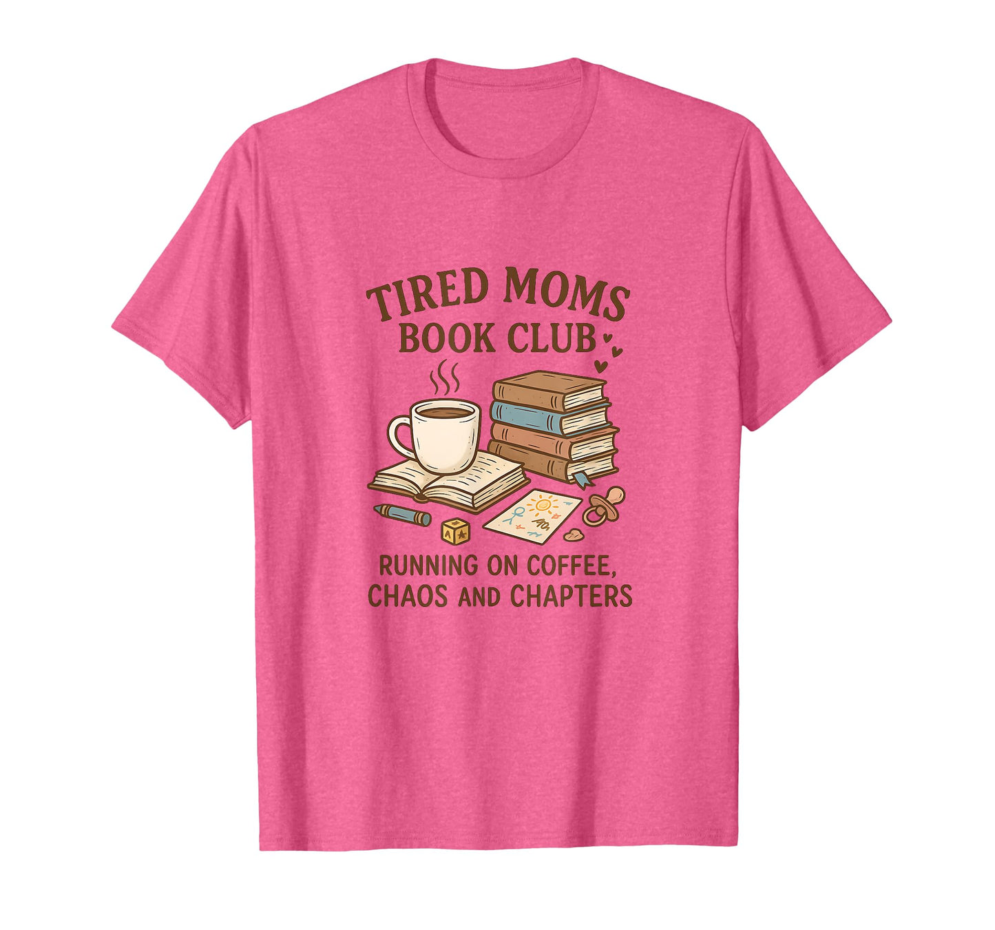 Tired Moms Book Club – Funny Design for Book-Loving Moms T-Shirt