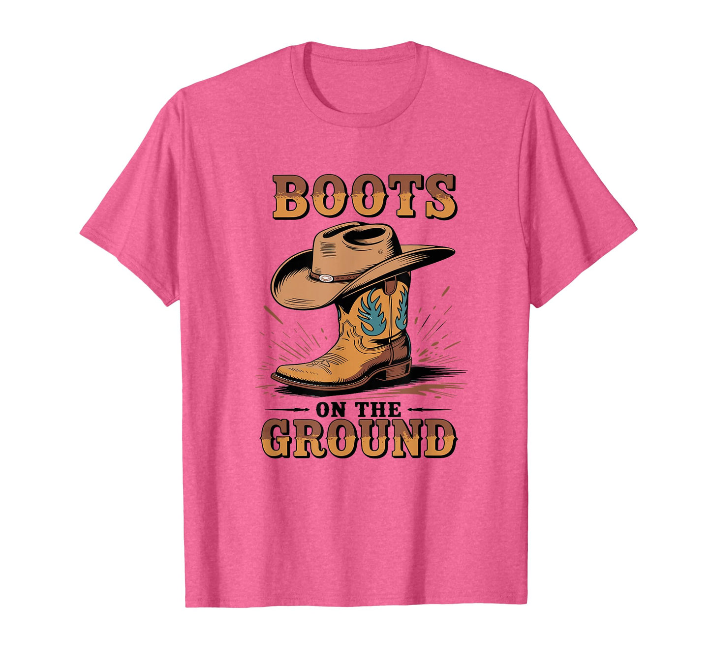 Boots On The Ground Cowboy Boots Western Country Style T-Shirt