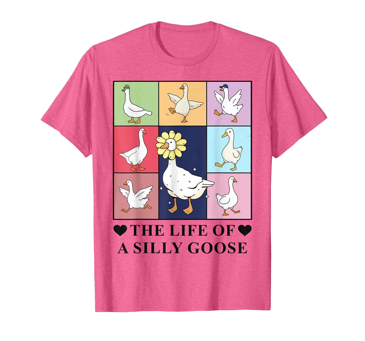 The Life of a Silly Goose Funny Trendy Meme Show Girl Tee T-Shirt